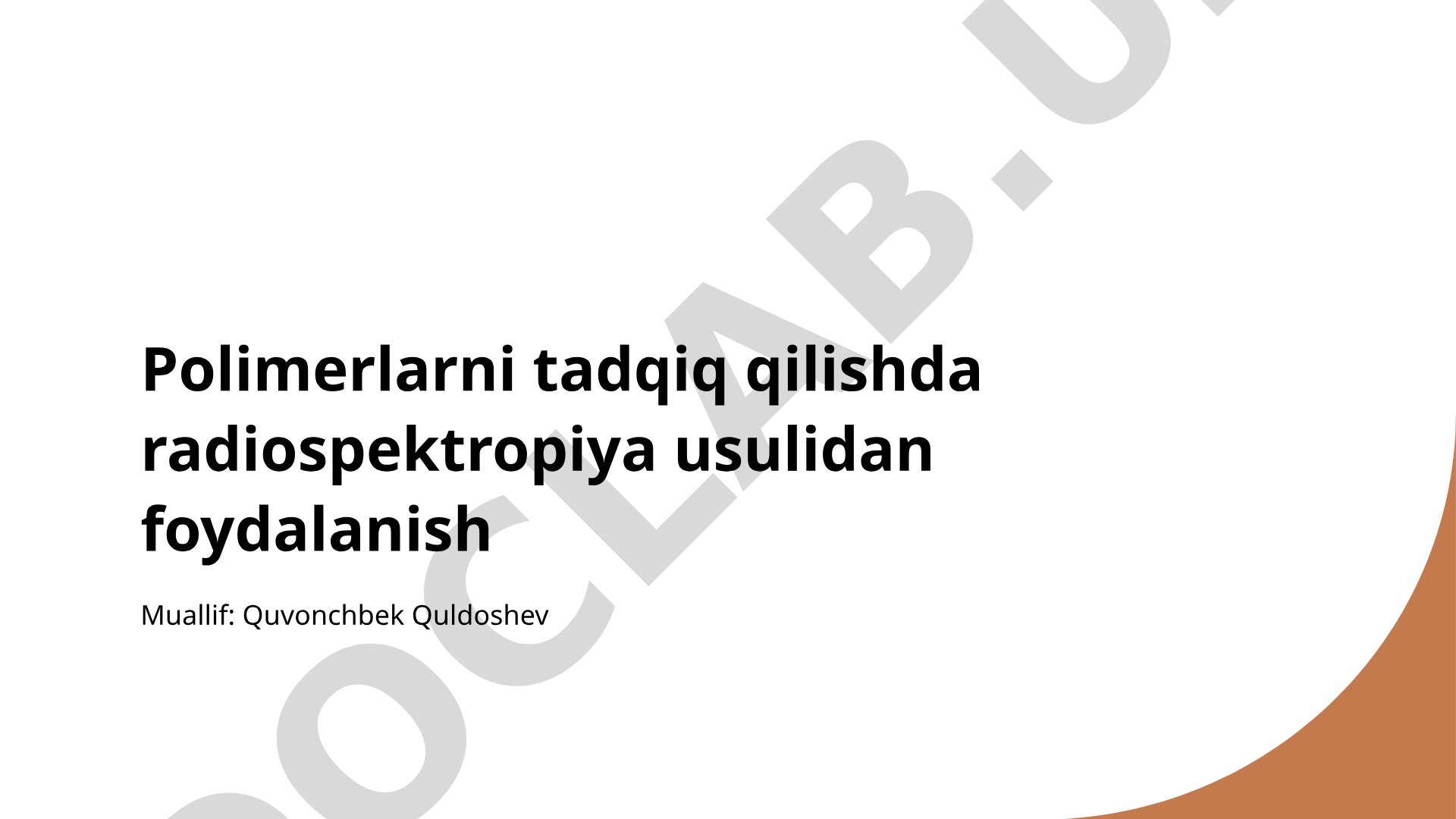 Polimerlarni tadqiq qilishda radiospektropiya usulidan foydalanish