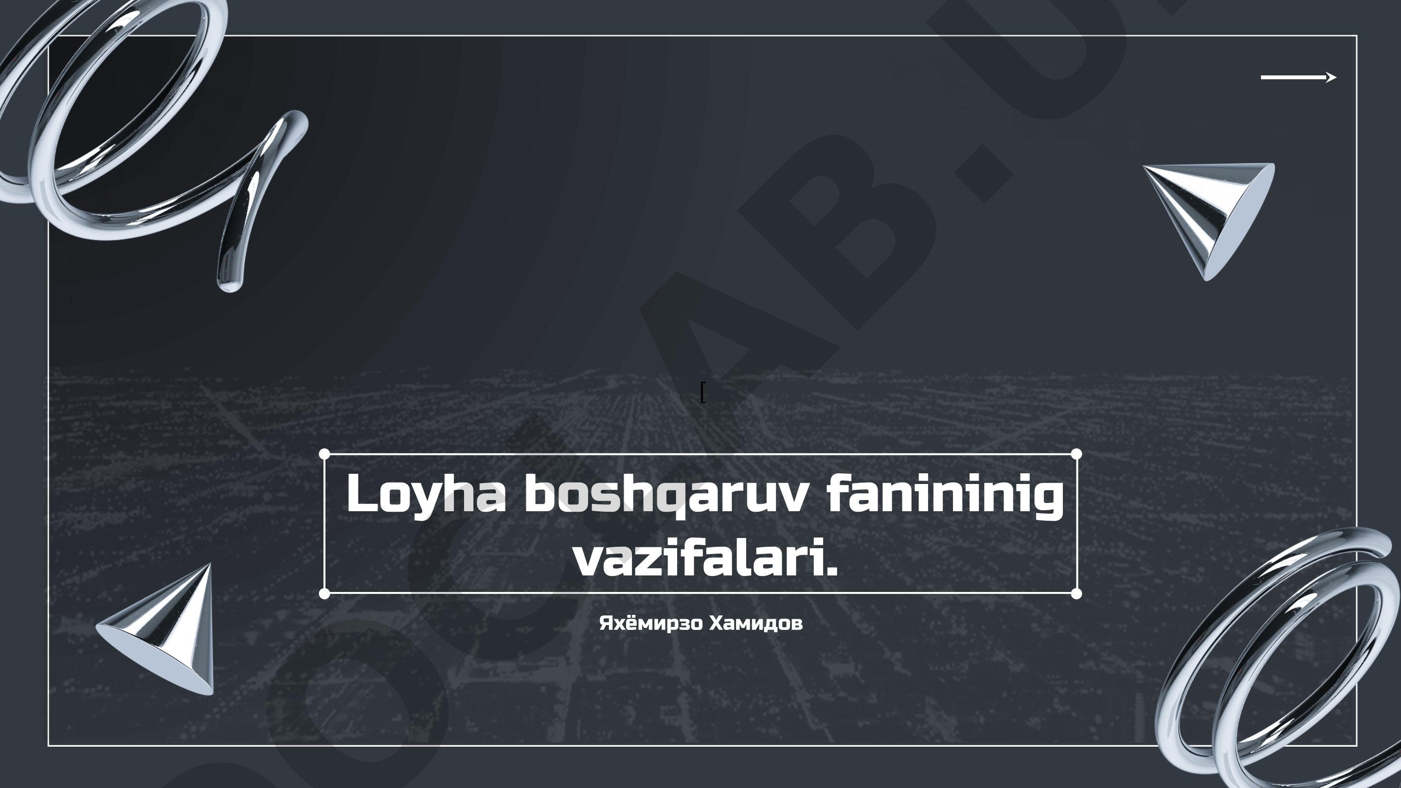 Loyha boshqaruv fanininig vazifalari