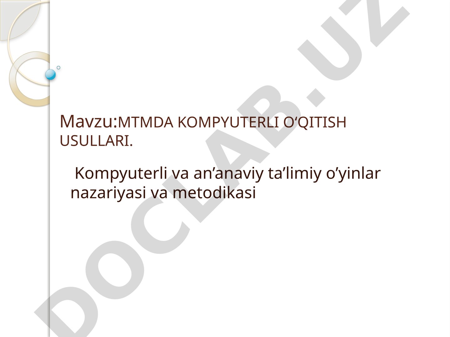 MTMDA KOMPYUTERLI O'QITISH USULLARI