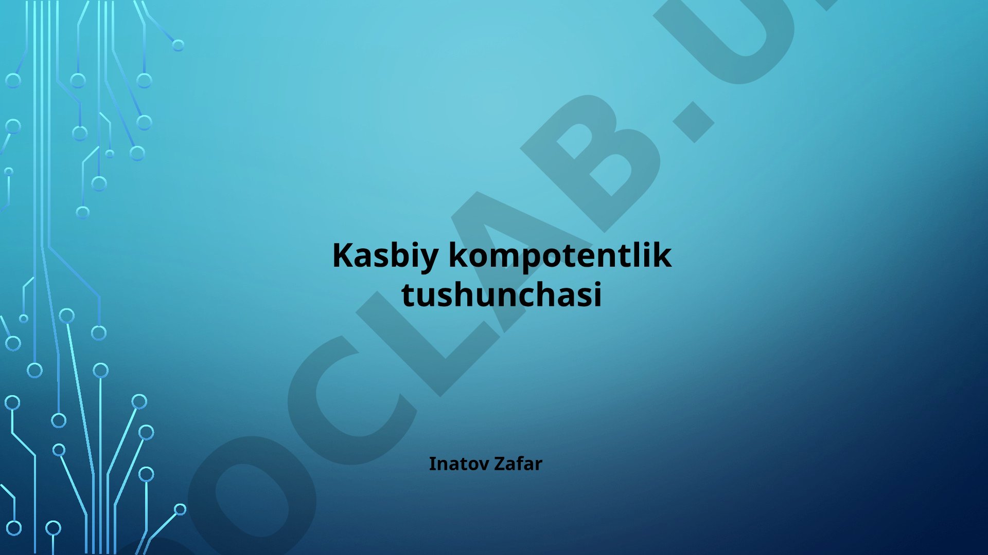 Kasbiy kompetentlik tushunchasi