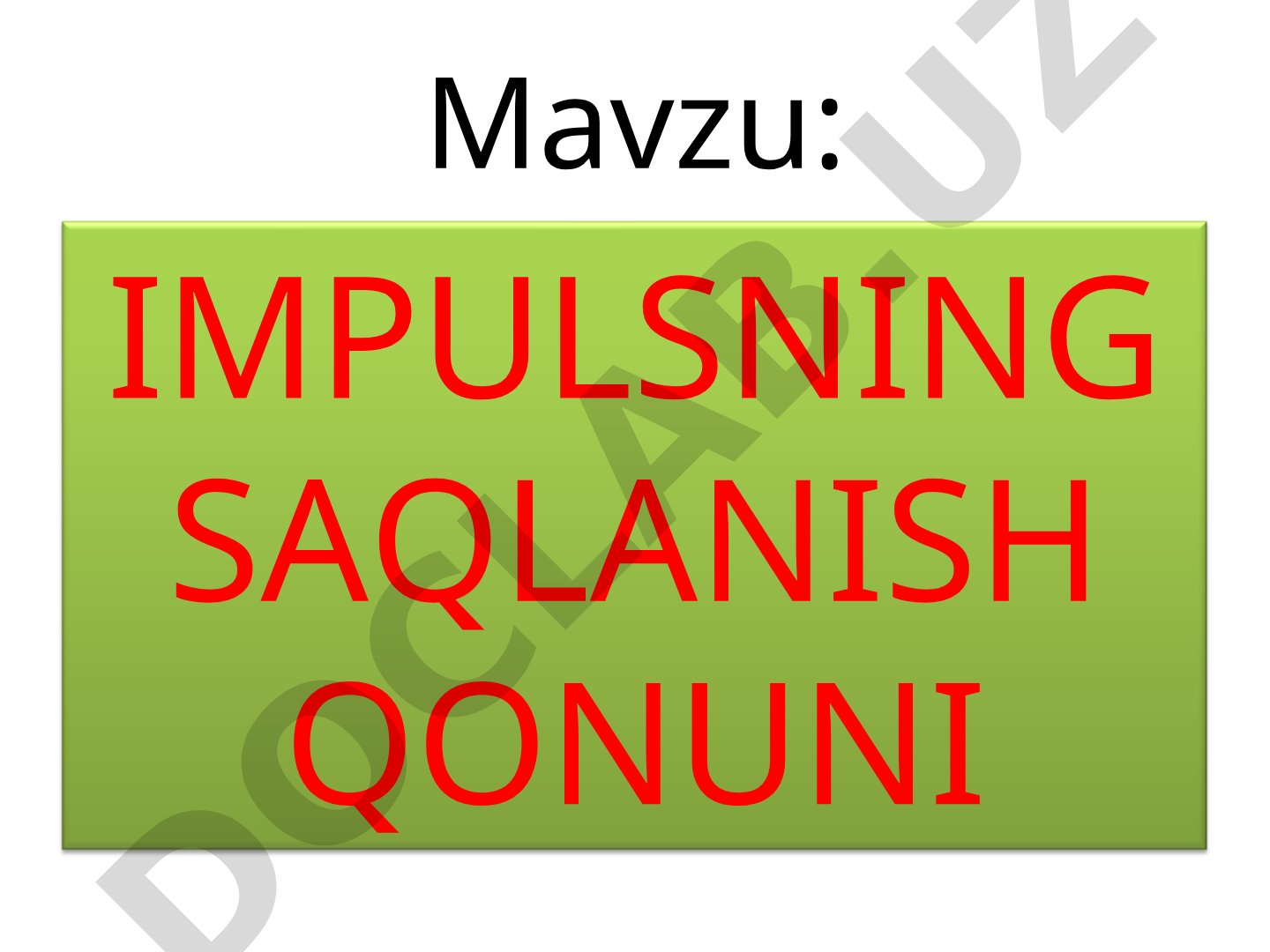 IMPULSNING SAQLANISH QONUNI