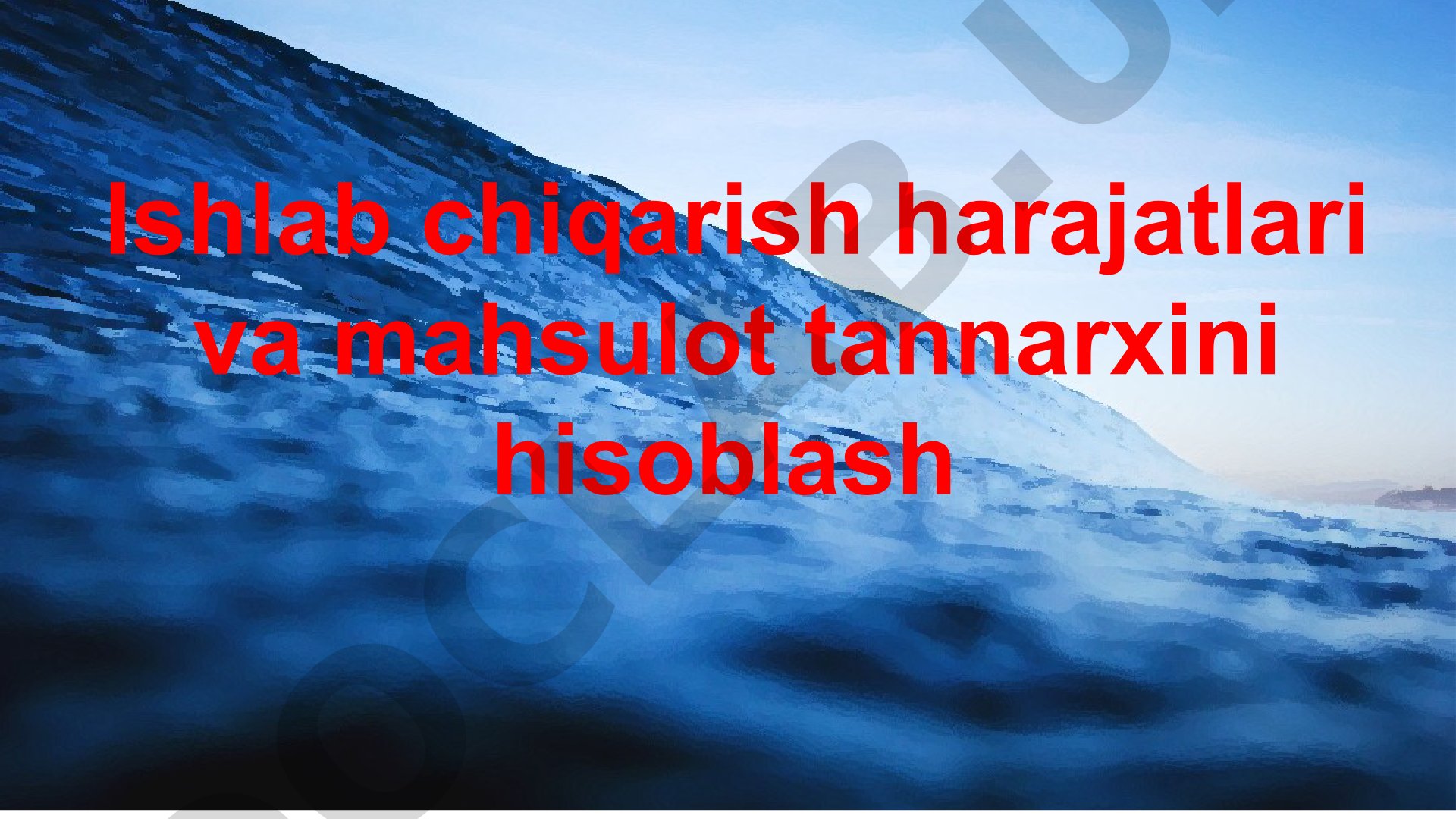 Ishlab chiqarish harajatlari va mahsulot tannarxini hisoblash