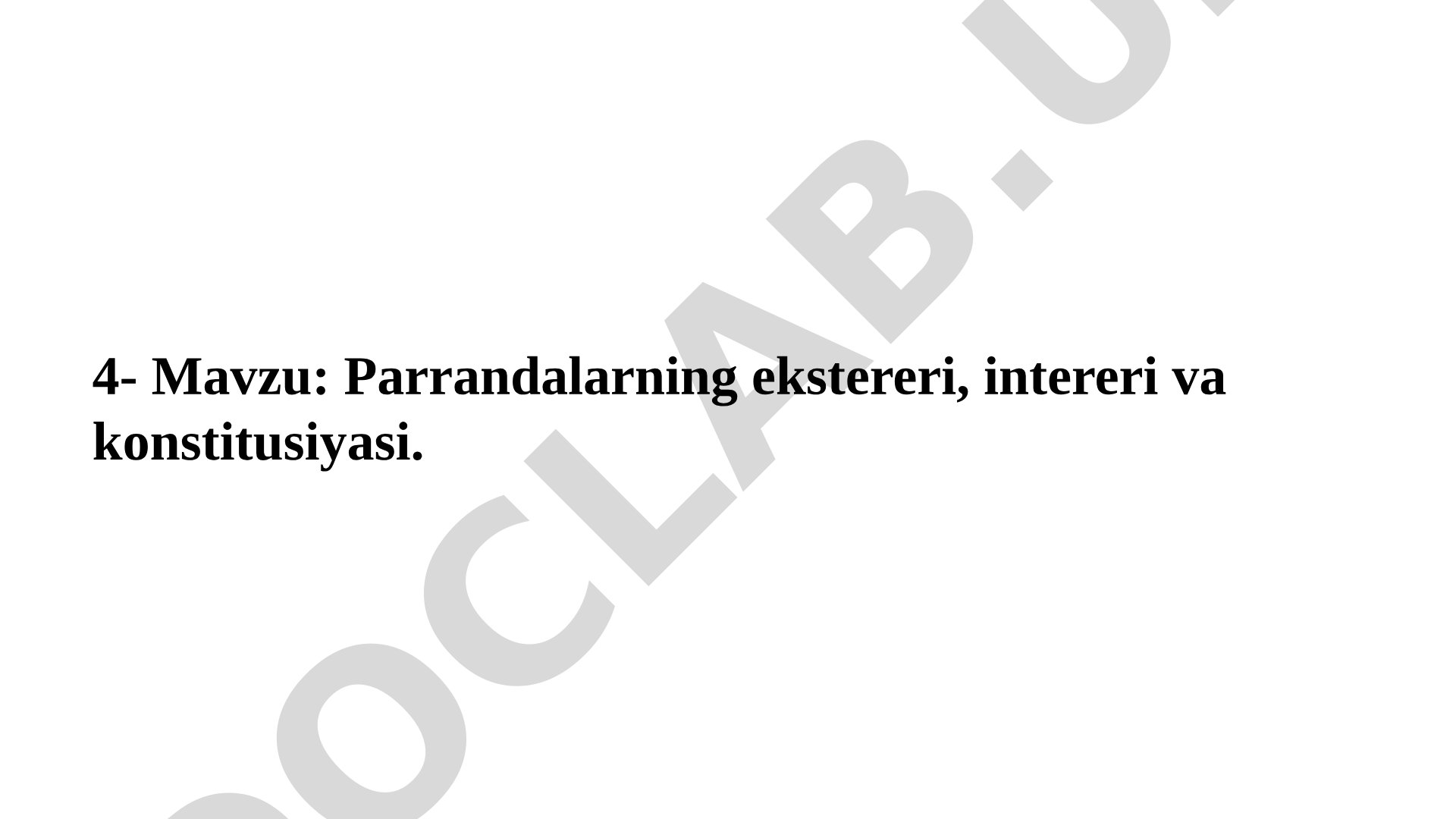 Parrandalarning ekstereri, intereri va konstitusiyasi