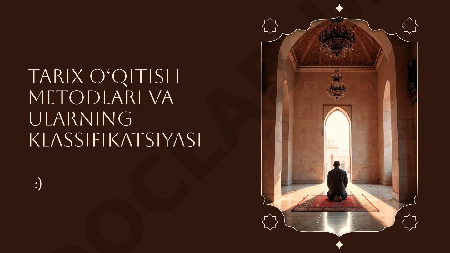 Tarix o'qitish metodlari va ularning klassifikatsiyasi