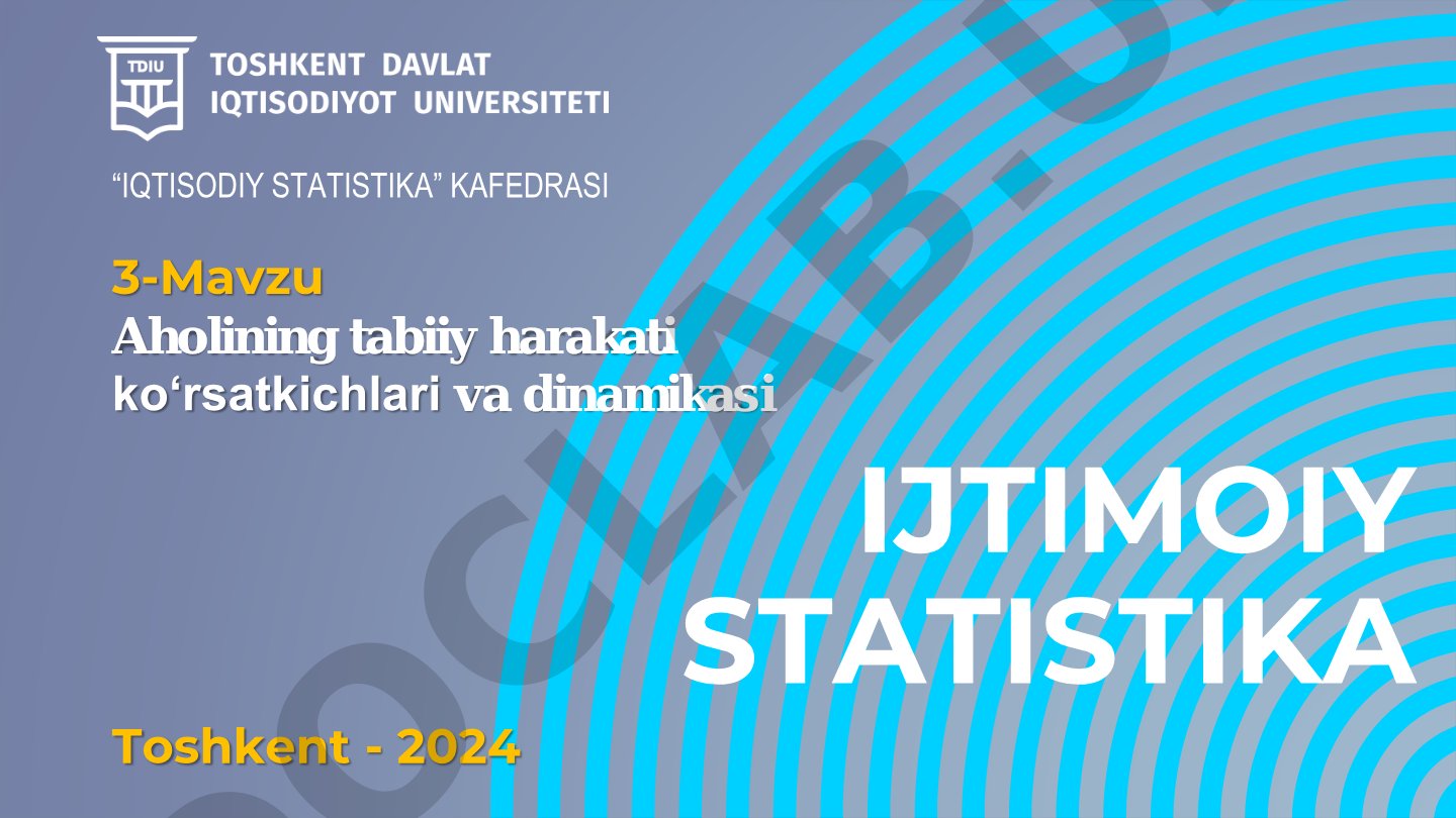 Aholining tabiiy harakati koʻrsatkichlari va dinamikasi