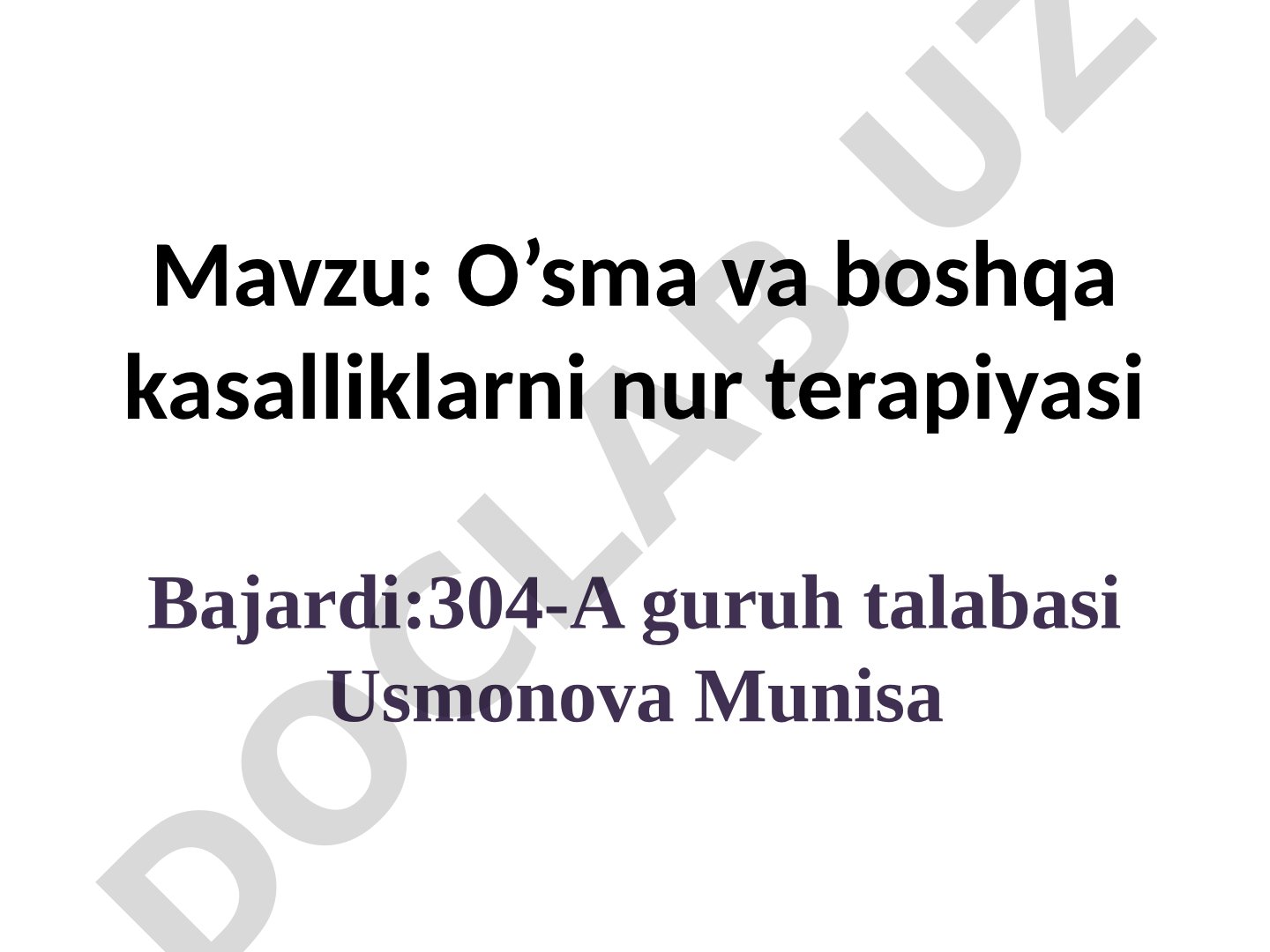 O’sma va boshqa kasalliklarni nur terapiyasi