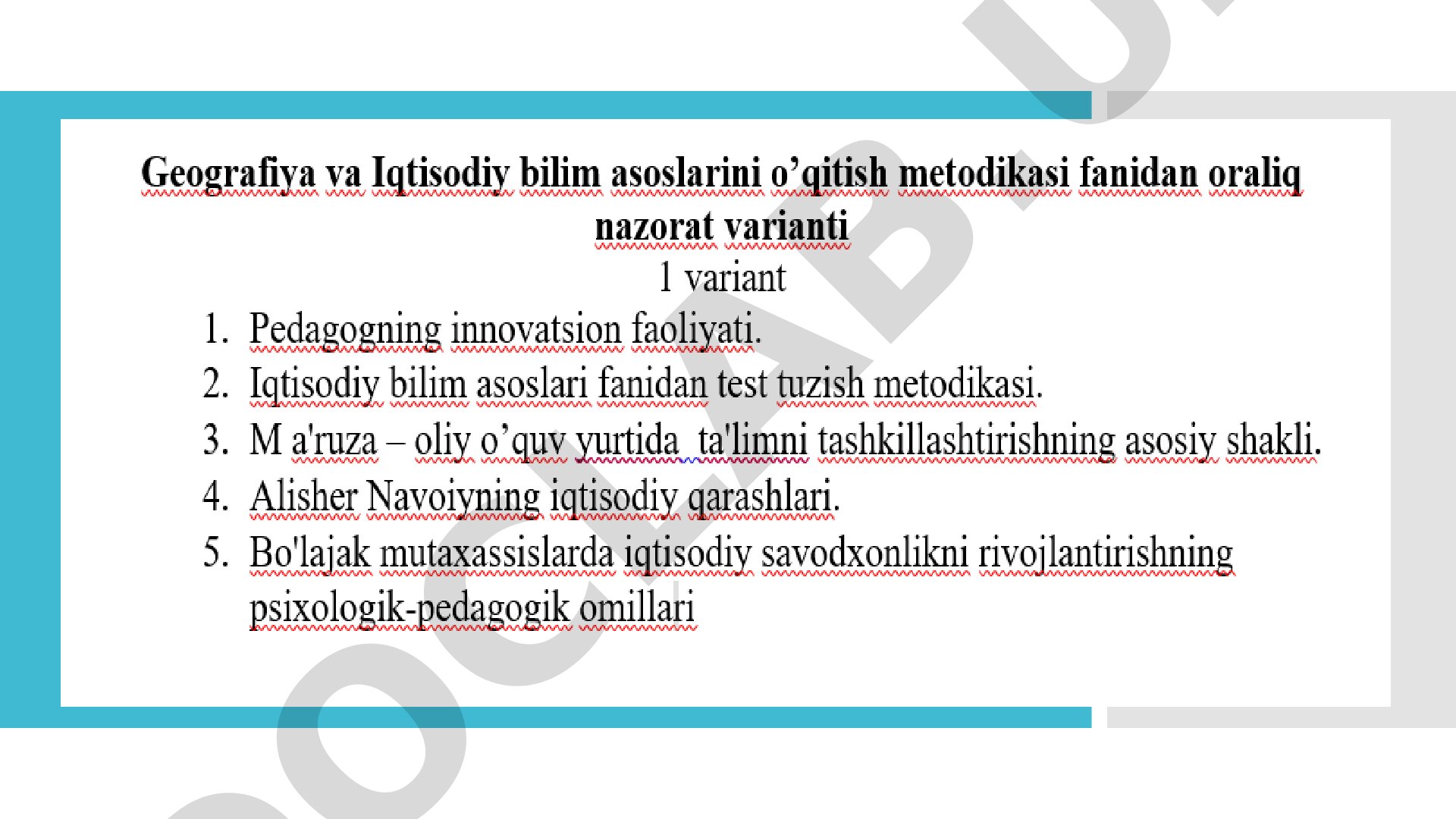 Geografiya va Iqtisodiy bilim asoslarini o'qitish metodikasi fanidan oraliq nazorat varianti