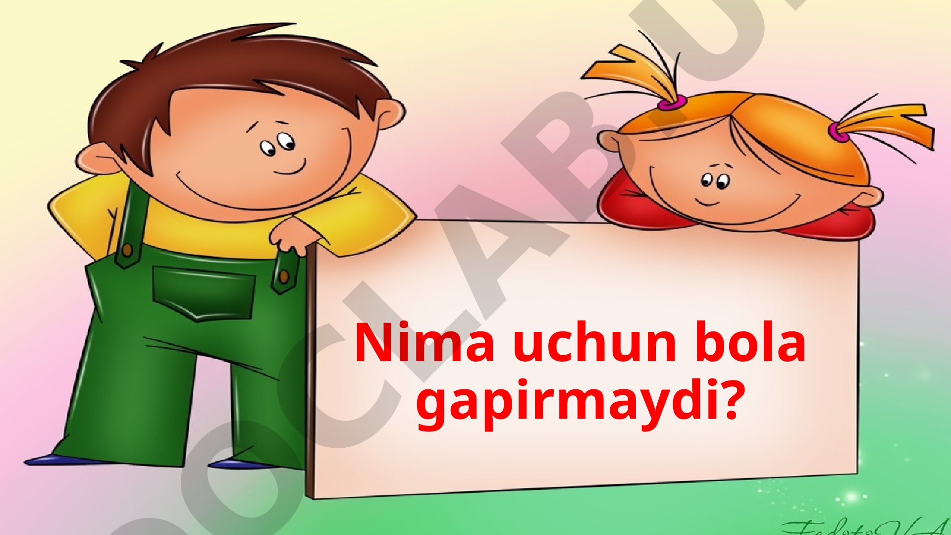 Nima uchun bola gapirmaydi? Nutq rivojlanishini kechiktiruvchi sabablar