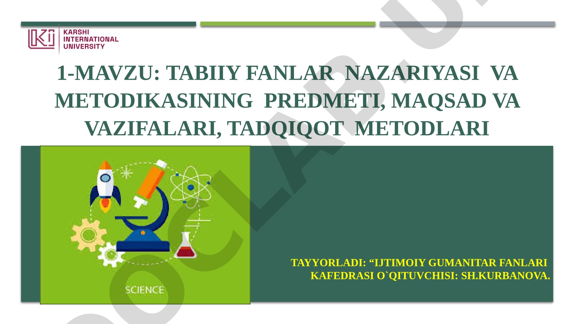Tabiiy fanlar nazariyasi va metodikasining predmeti, maqsad va vazifalari, tadqiqot metodlari