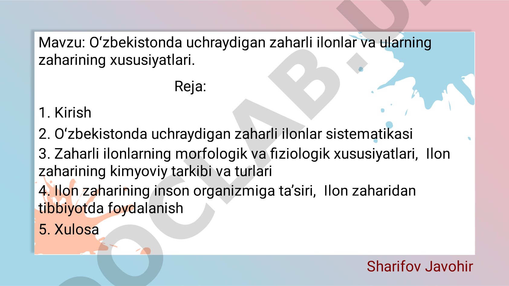 Oʻzbekistonda uchraydigan zaharli ilonlar va ularning zaharining xususiyatlari