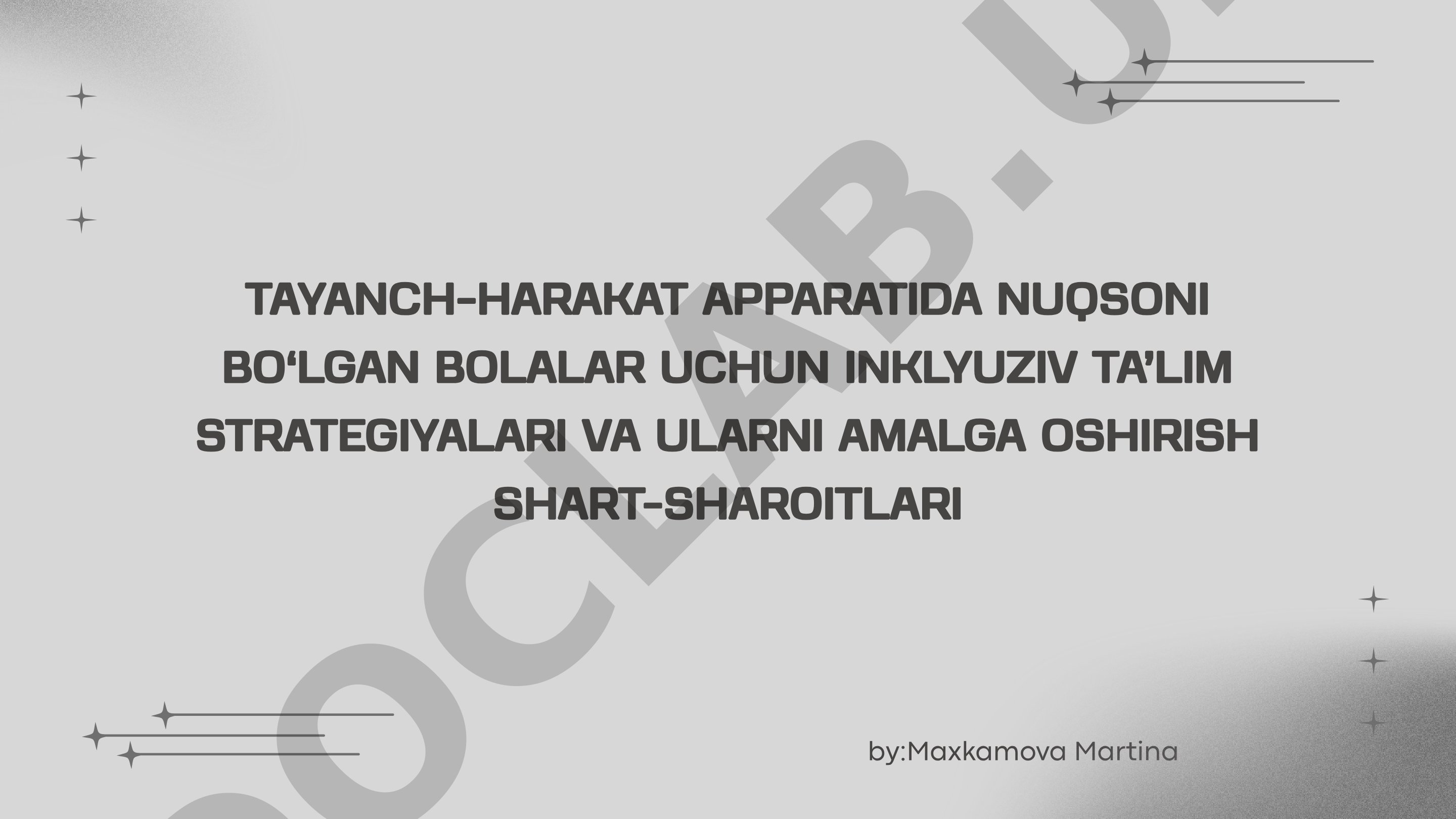 Tayanch-harakat apparatida nuqsoni bo‘lgan bolalar uchun inklyuziv ta’lim strategiyalari va ularni amalga oshirish shart-sharoitlari