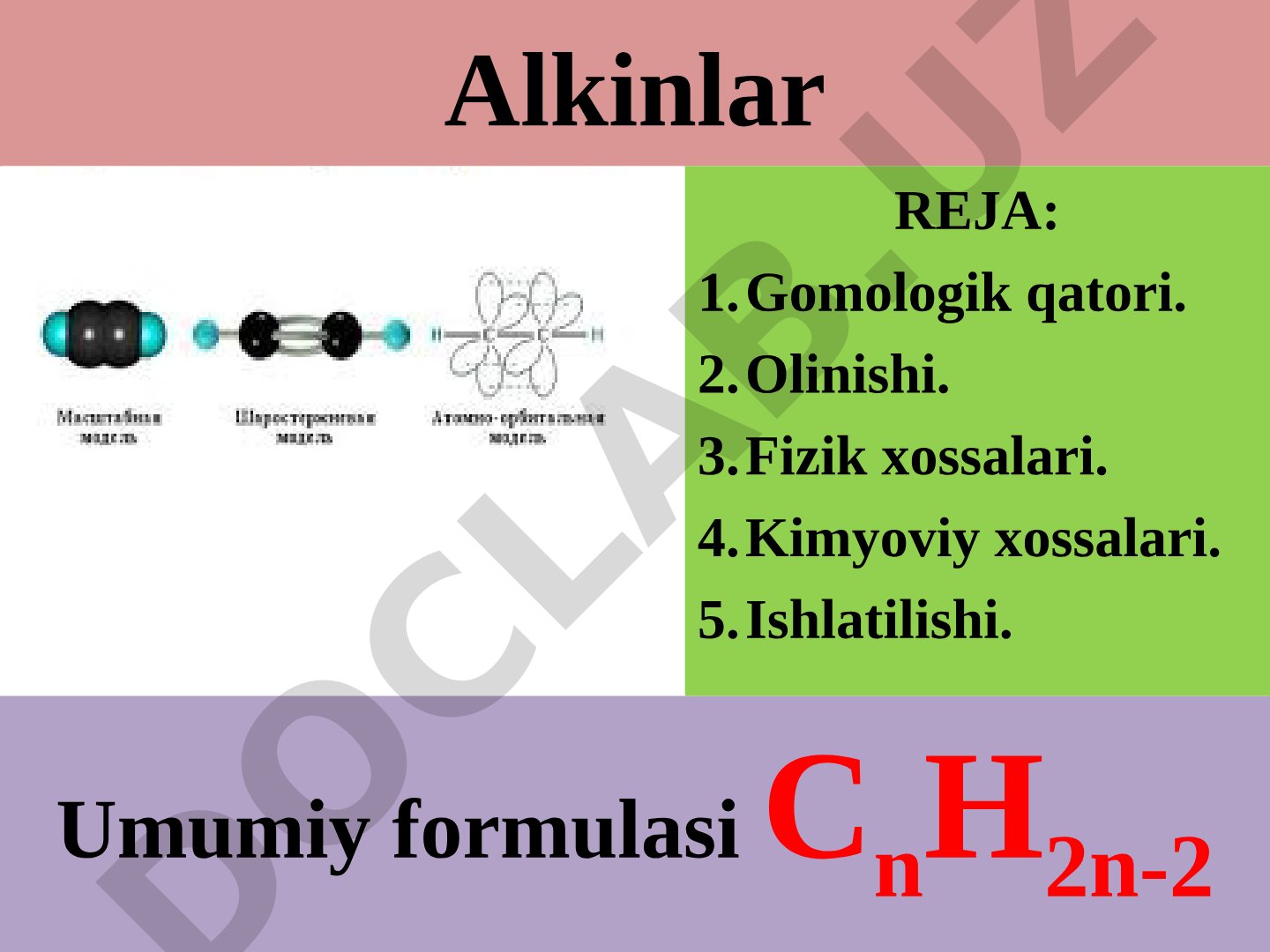 Alkinlarning gomologik qatori, olinishi, fizik va kimyoviy xossalari, ishlatilishi