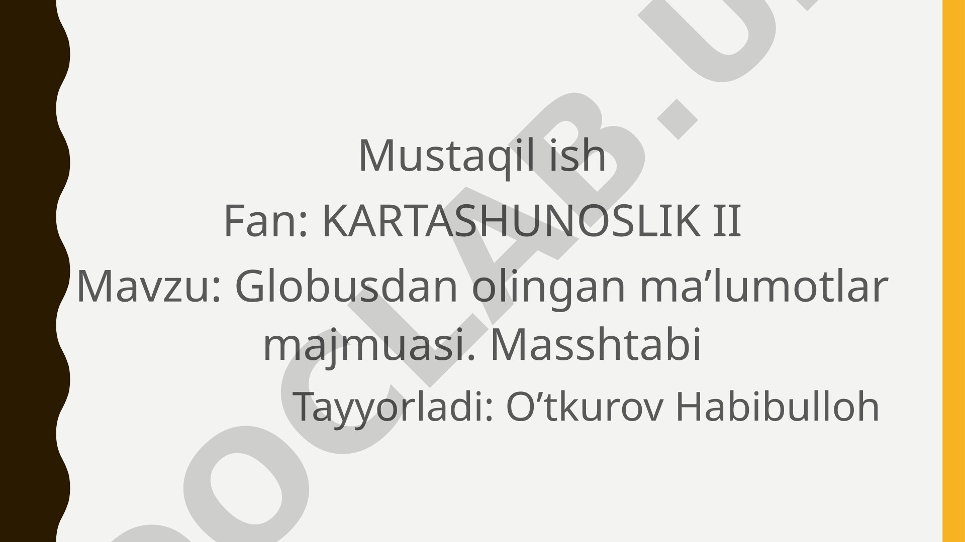 Globusdan olingan ma’lumotlar majmuasi. Masshtabi