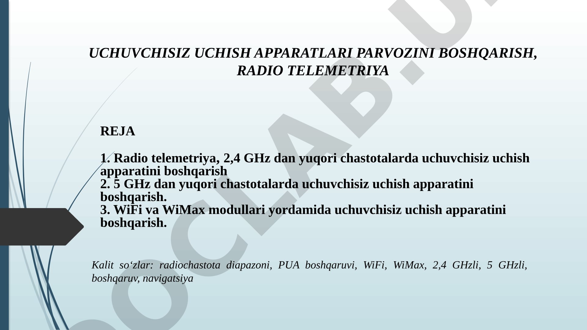 Uchuvchisiz uchish apparatlari parvozini boshqarish, radio telemetriya