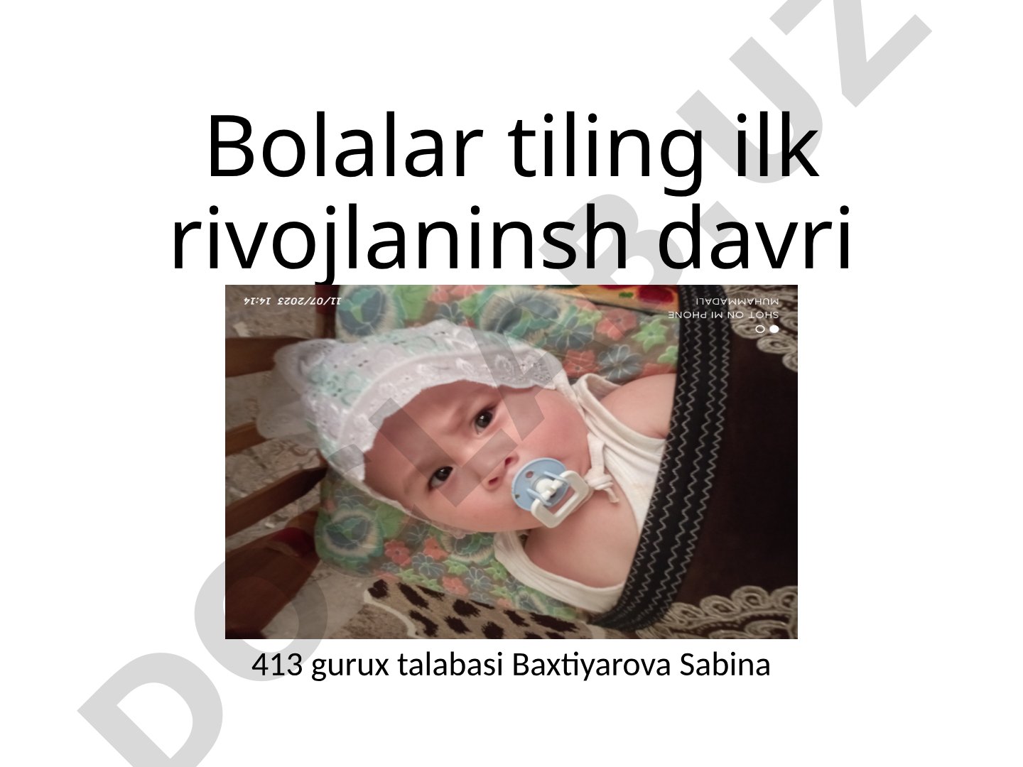 Bolalar tiling ilk rivojlaninsh davri