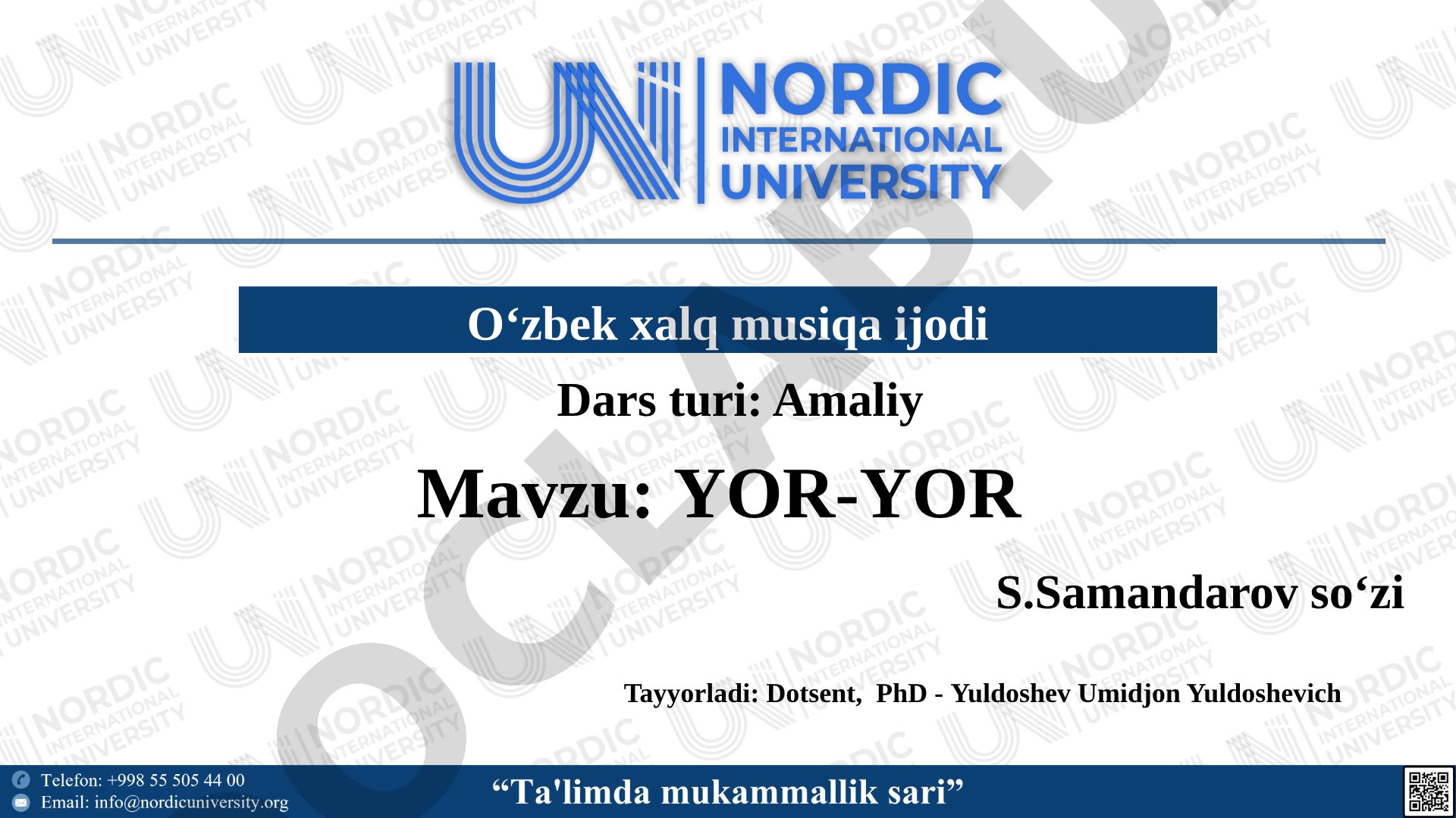 YOR-YOR Tayyorladi: Dotsent, PhD - Yuldoshev Umidjon Yuldoshevich O‘zbek xalq musiqa ijodi S