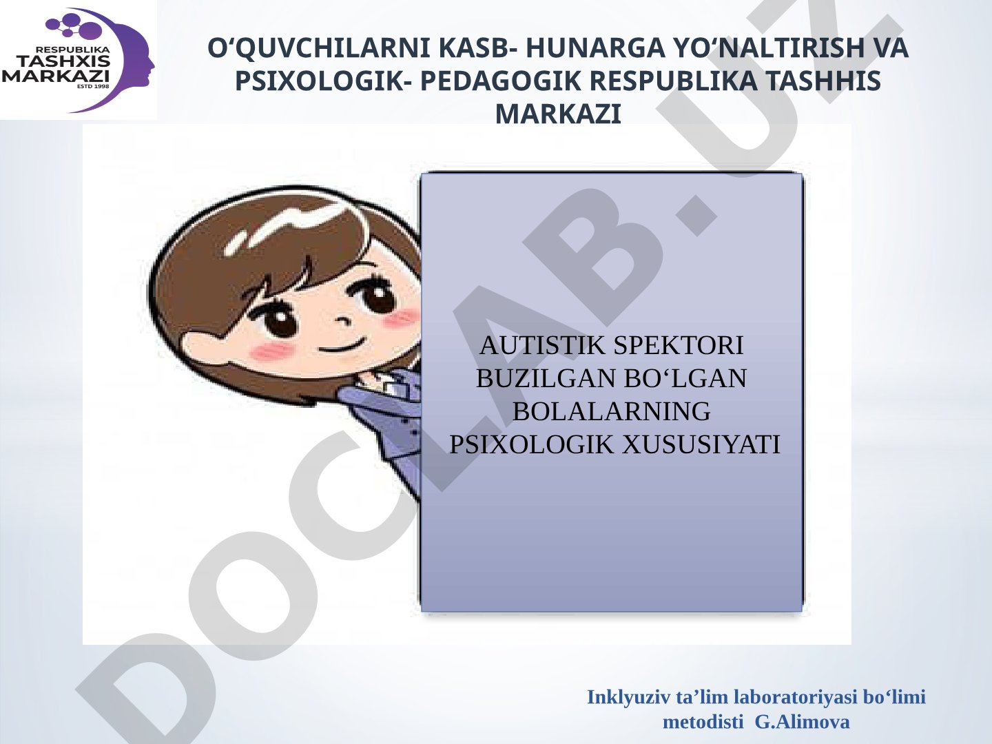 Autistik spektori buzilgan 1-sinf o‘quvchilarining psixologik xususiyati
