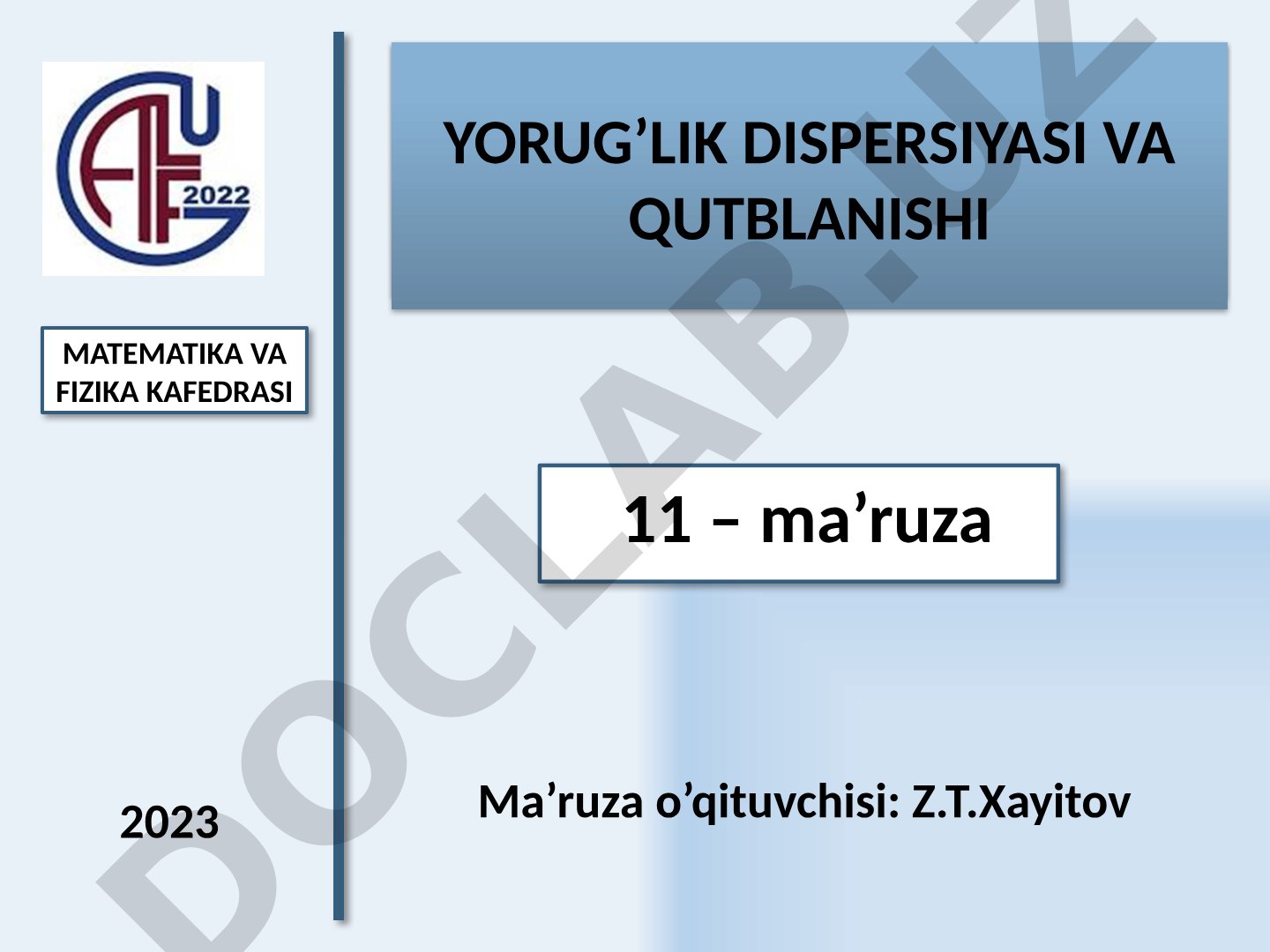 Yorug’lik dispersiyasi va qutblanishi