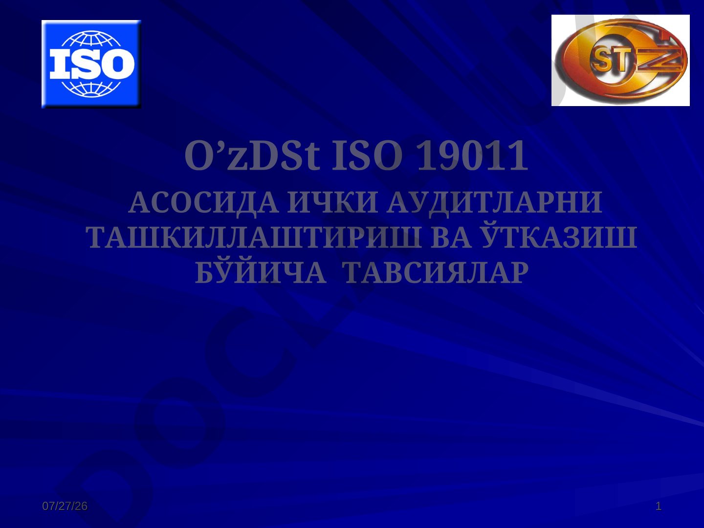 O’zDSt ISO 19011 asosida ichki auditlarni tashkillashtirish va o’tkazish bo’yicha tavsiyalar