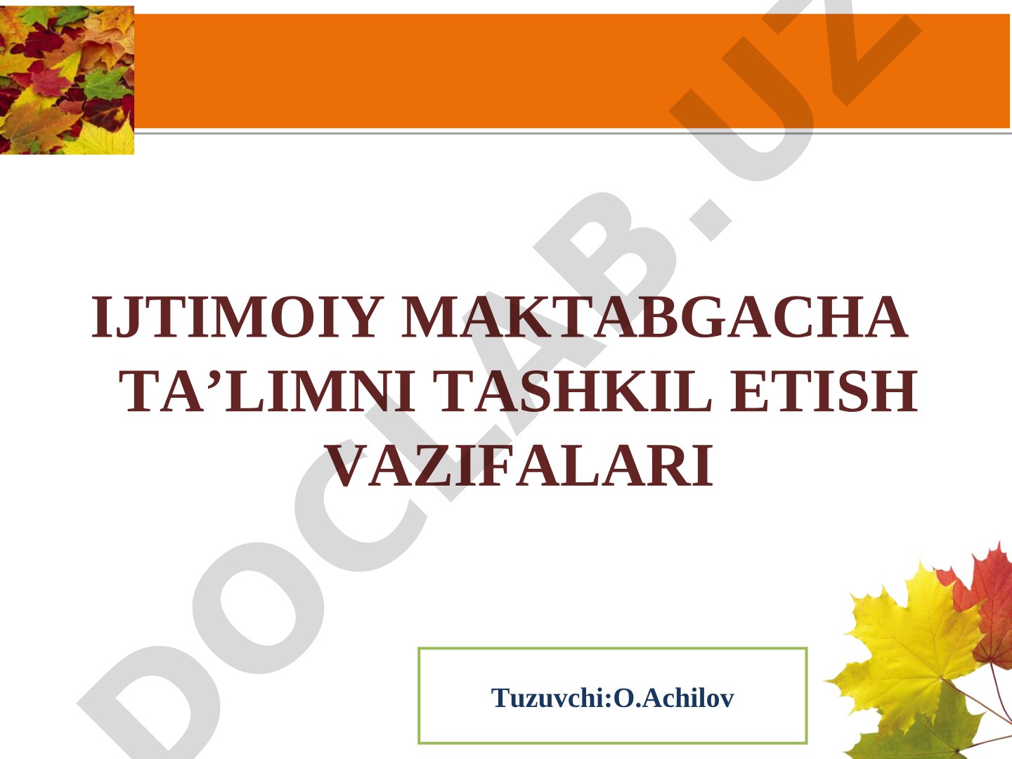 Ijtimoiy maktabgacha ta'limni tashkil etish vazifalari