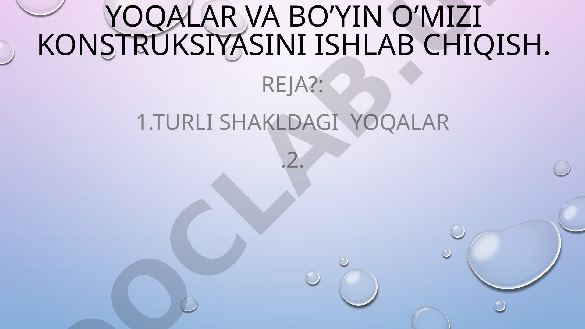 Yoqalar va bo'yin o'mizi konstruksiyasini ishlab chiqish