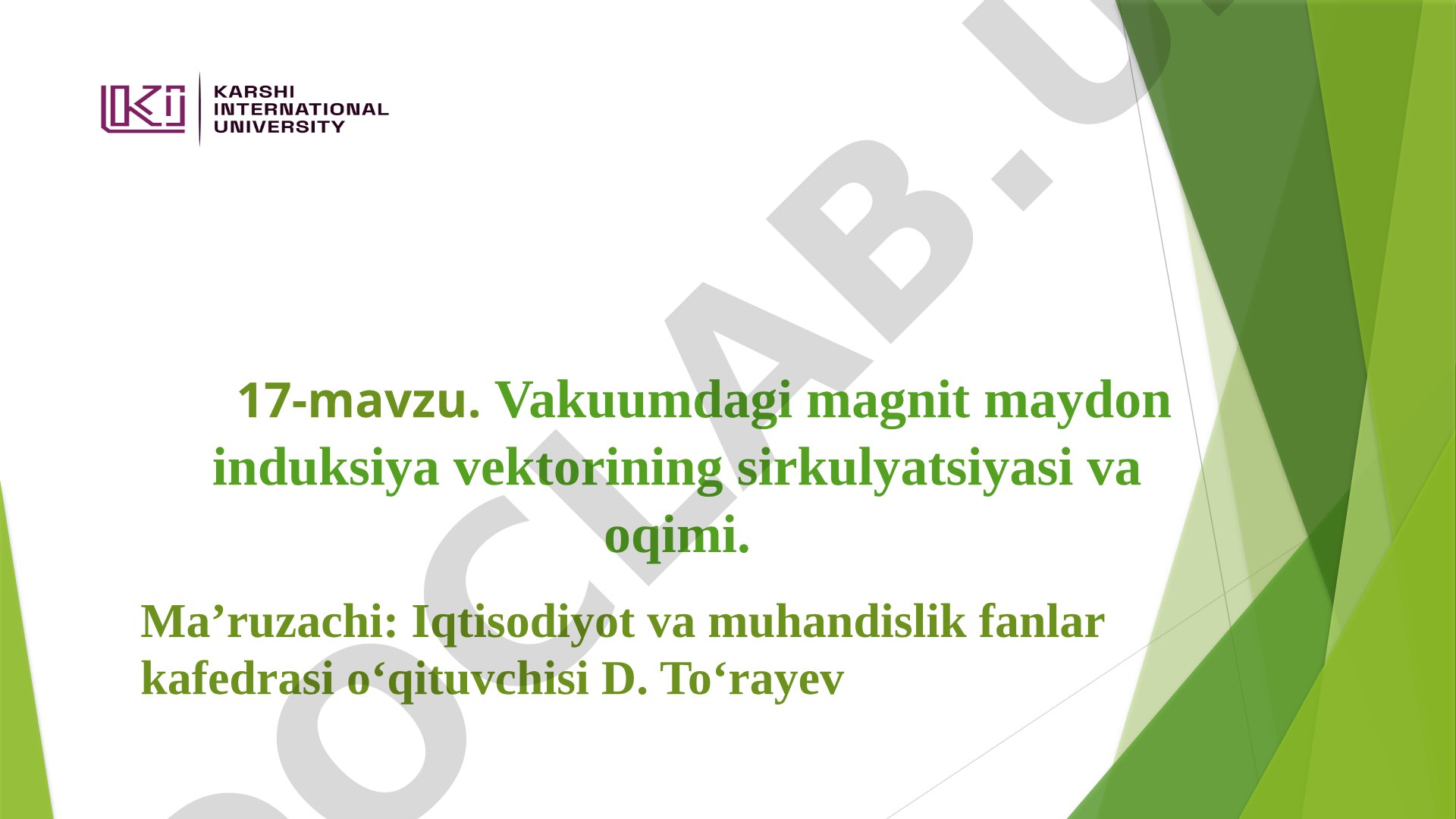 Vakuumdagi magnit maydon induksiya vektorining sirkulyatsiyasi va oqimi
