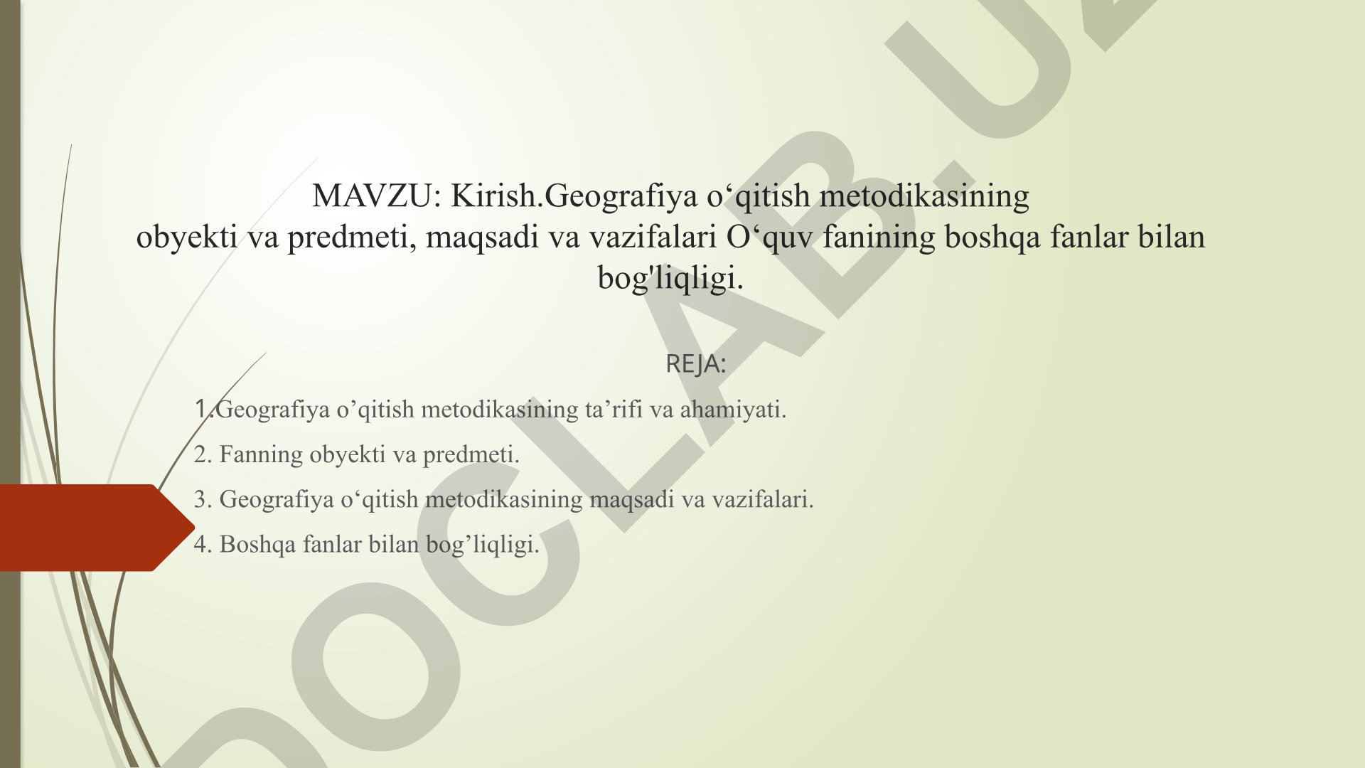 Geografiya o‘qitish metodikasining obyekti va predmeti, maqsadi va vazifalari