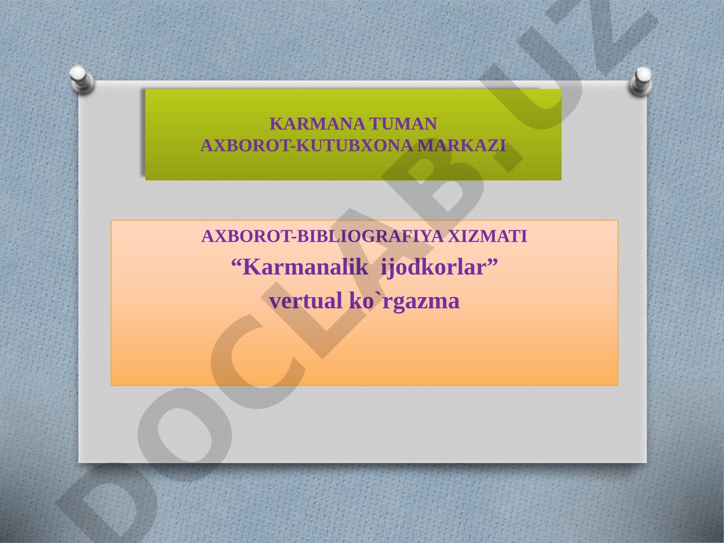 Karmana ijodkorlari haqida virtual ko'rgazma