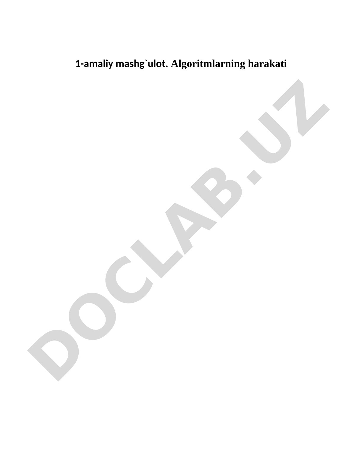 Algoritmlarning harakat turlari va asosiy xossalari haqida ma'lumot
