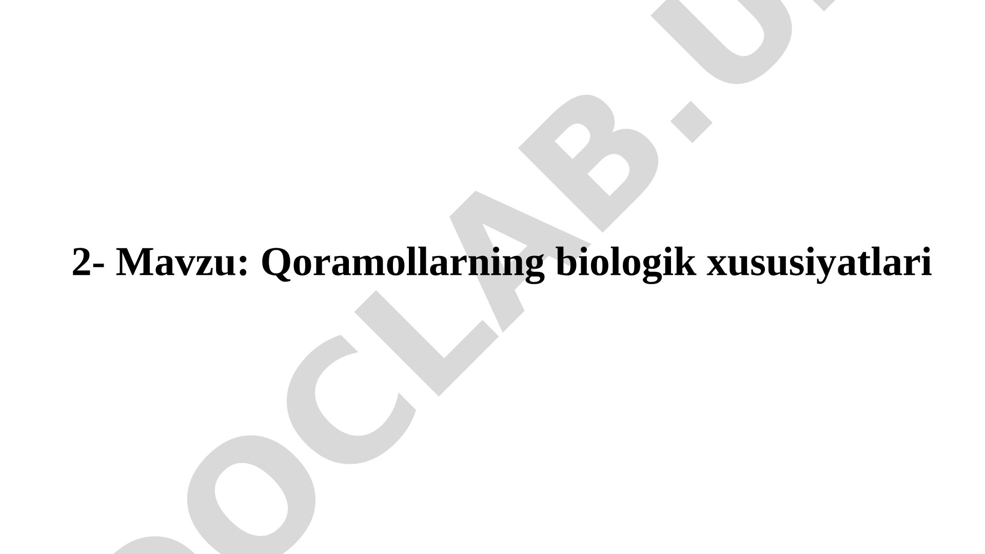 Qoramollarning biologik xususiyatlari