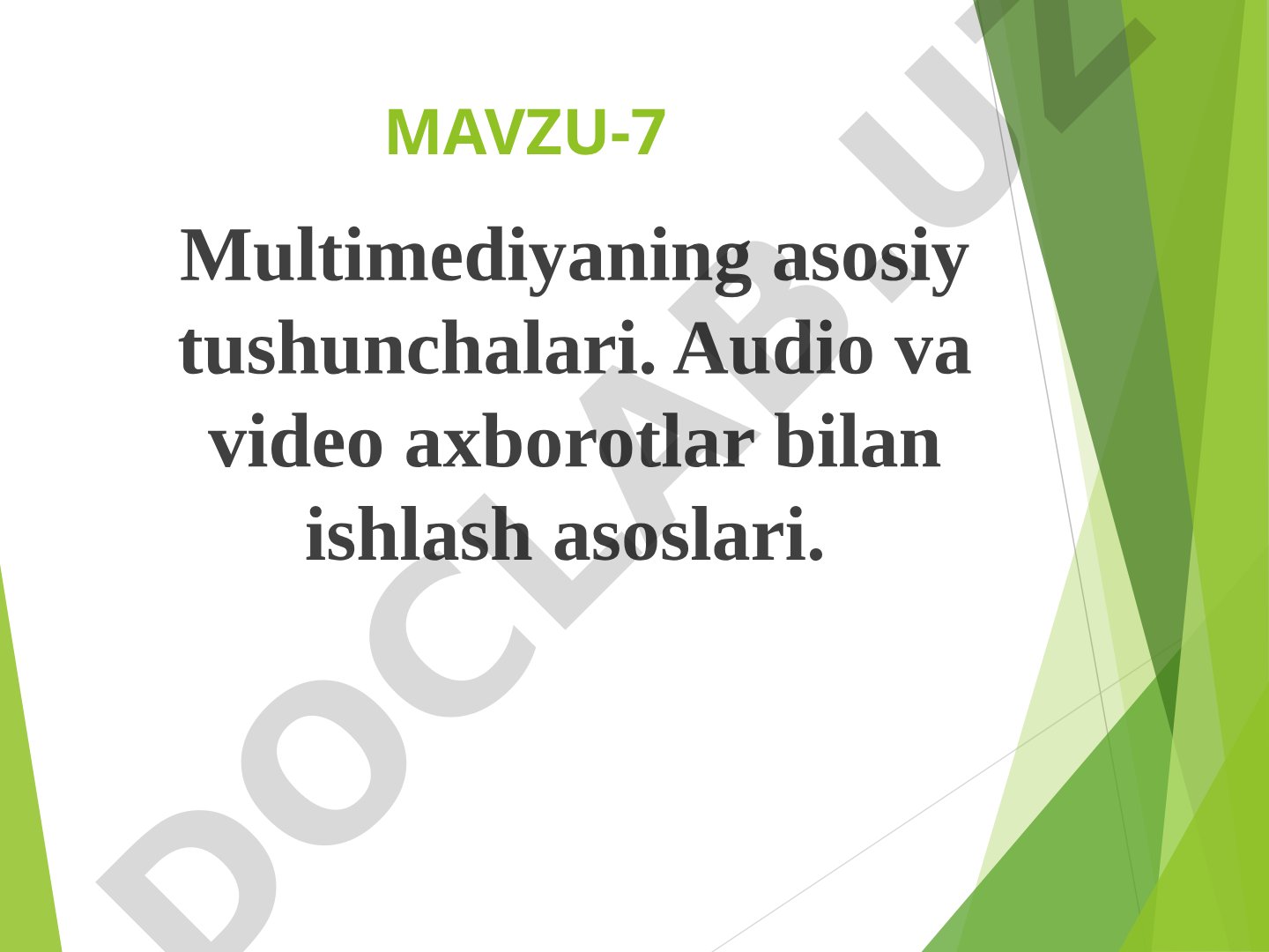 Multimediyaning asosiy tushunchalari. Audio va video axborotlar bilan ishlash asoslari.