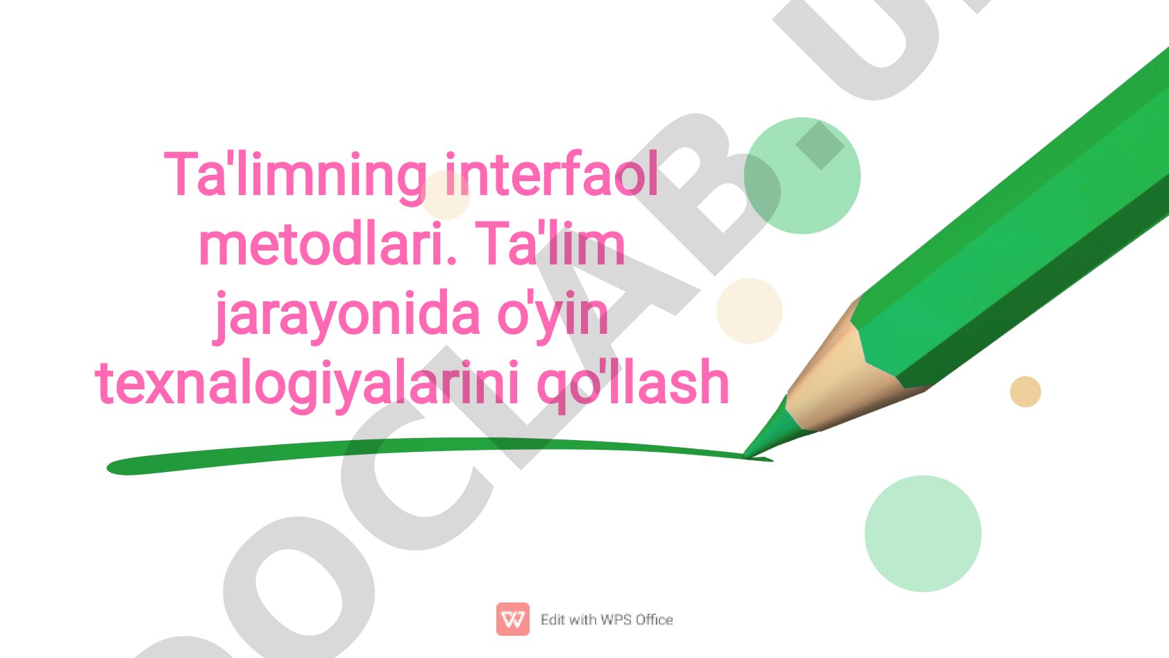 Ta'limning interfaol metodlari va o‘yin texnologiyalarini qo‘llash