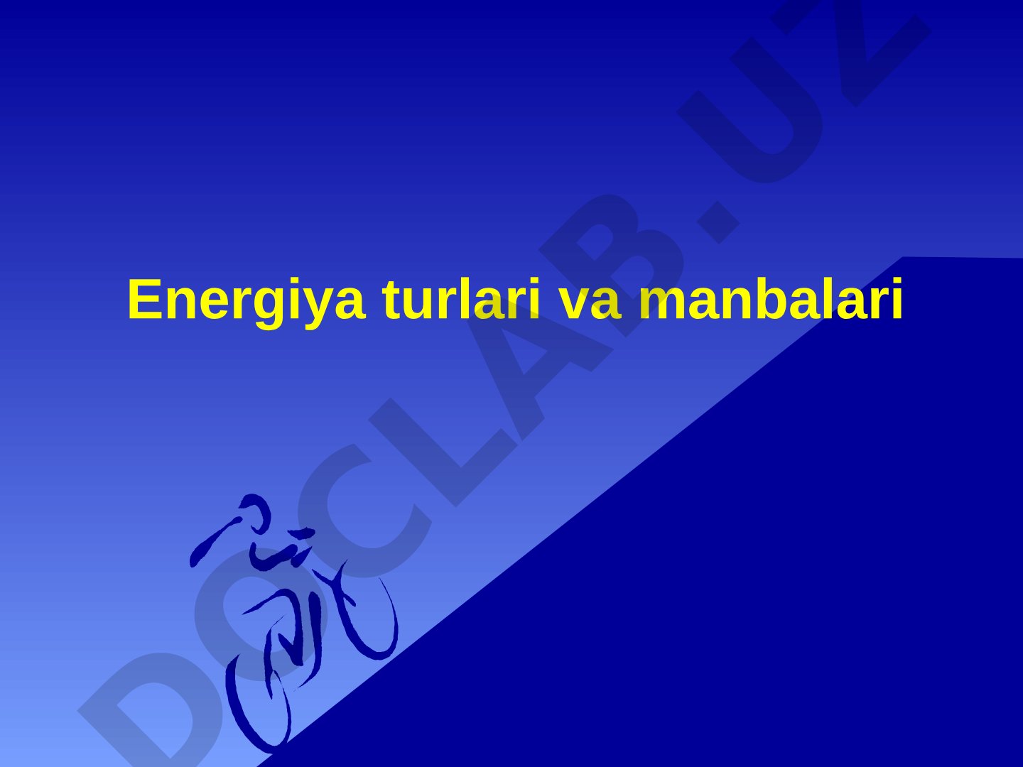 Energiya turlari va manbalari