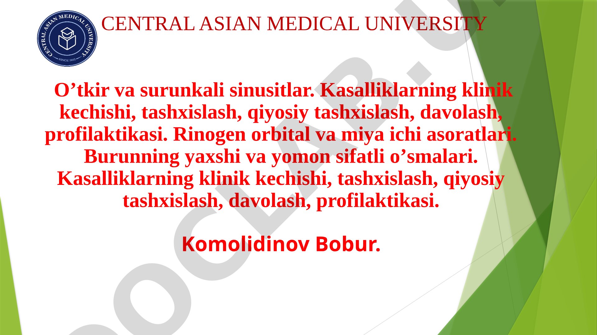 O'tkir va surunkali sinusitlar, rinogen orbital va miya ichi asoratlari, burun o'smalari