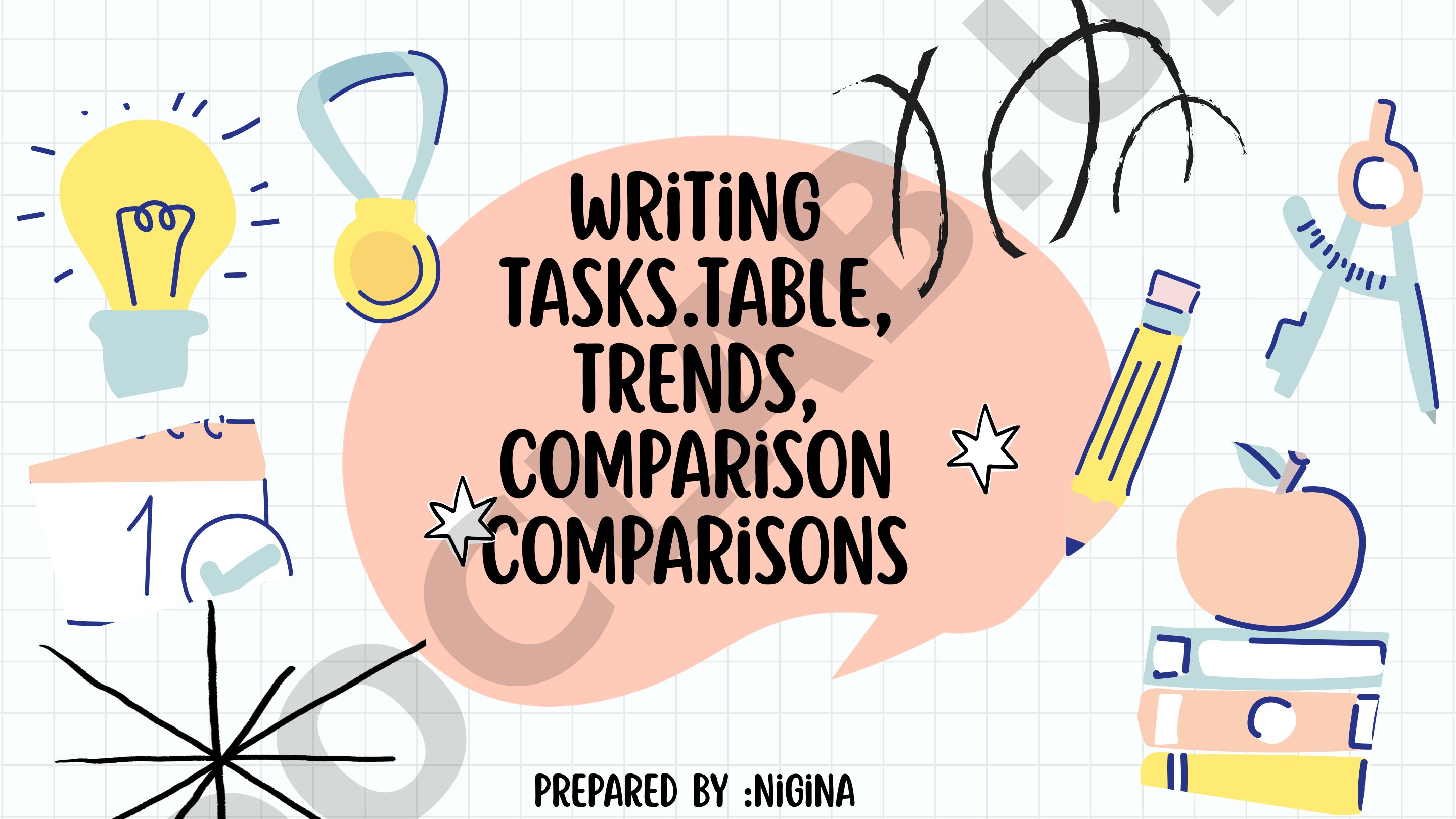 Writing tasks.Table, Trends, Comparison Comparisons