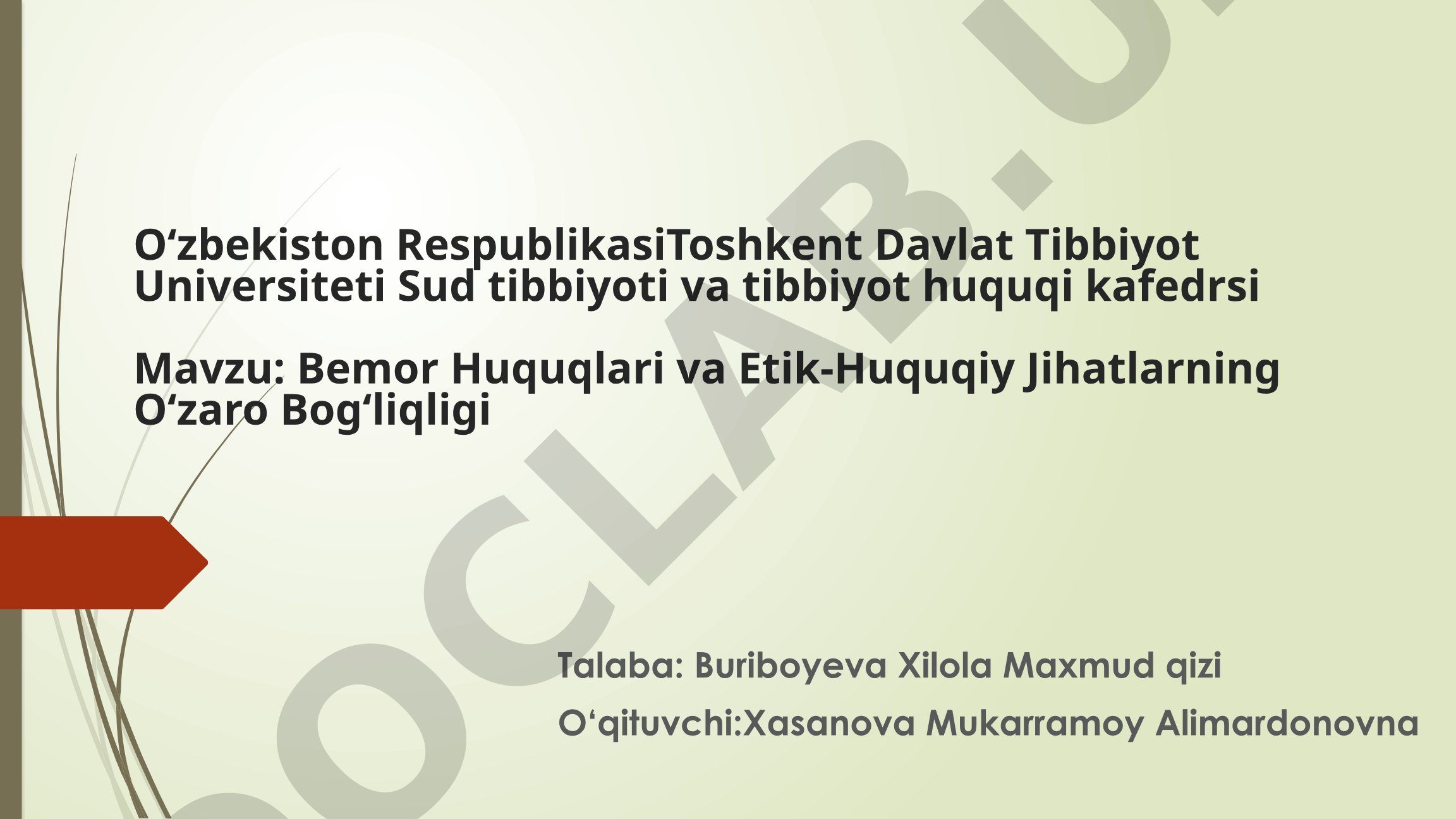 Bemor Huquqlari va Etik-Huquqiy Jihatlarning O‘zaro Bog‘liqligi