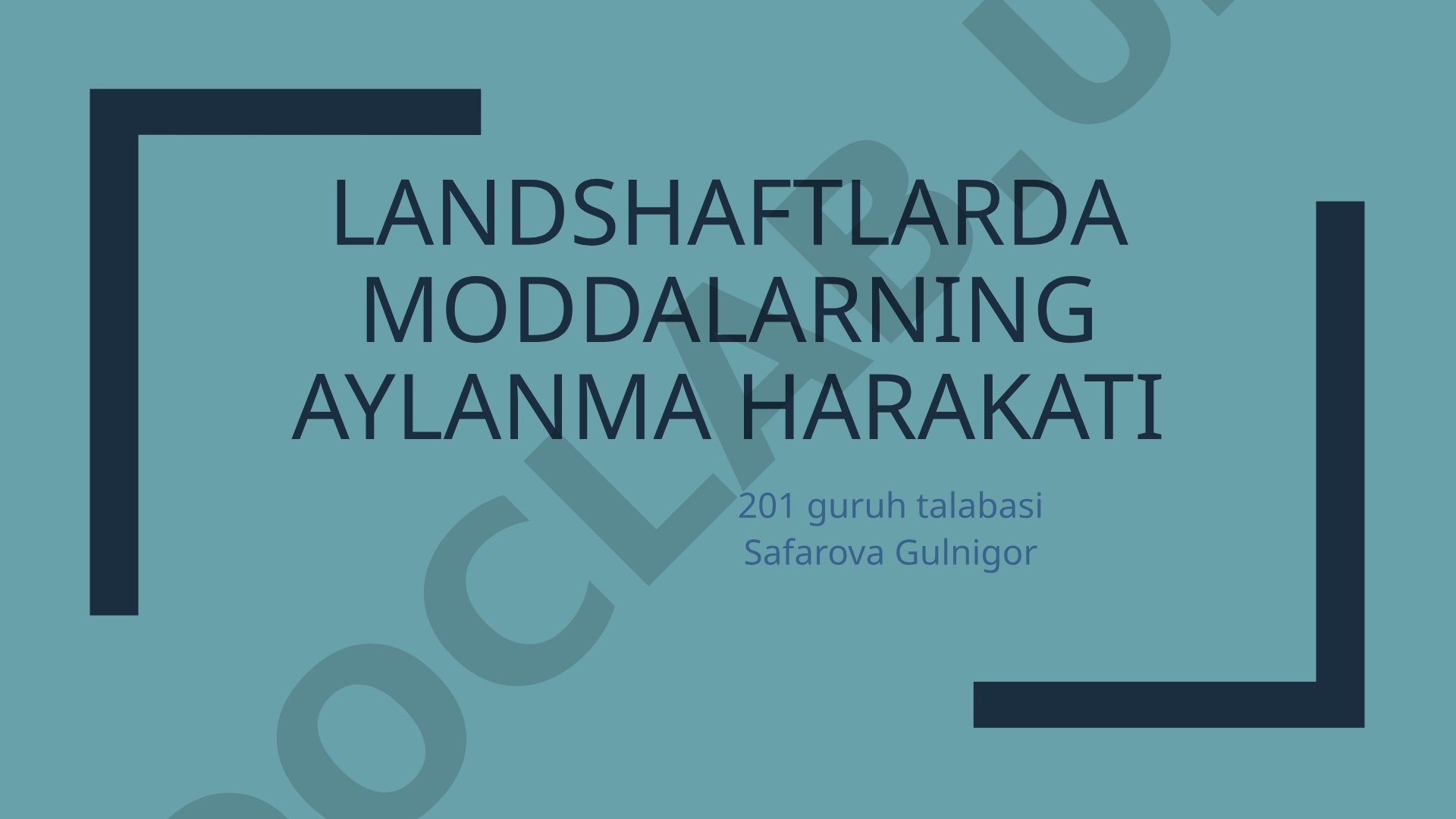 Landshaftlarda moddalarning aylanma harakati