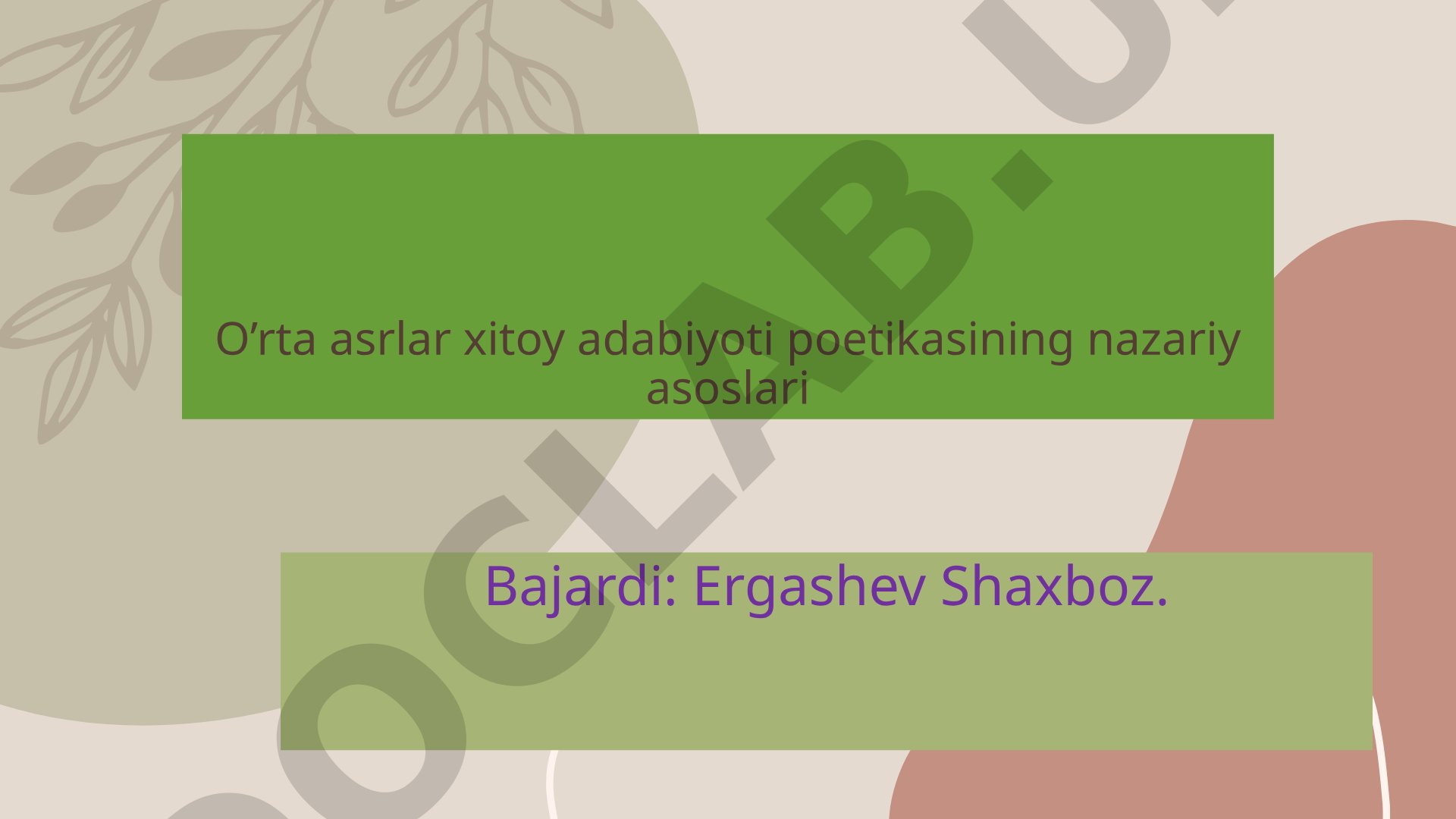 O’rta asrlar xitoy adabiyoti poetikasining nazariy asoslari