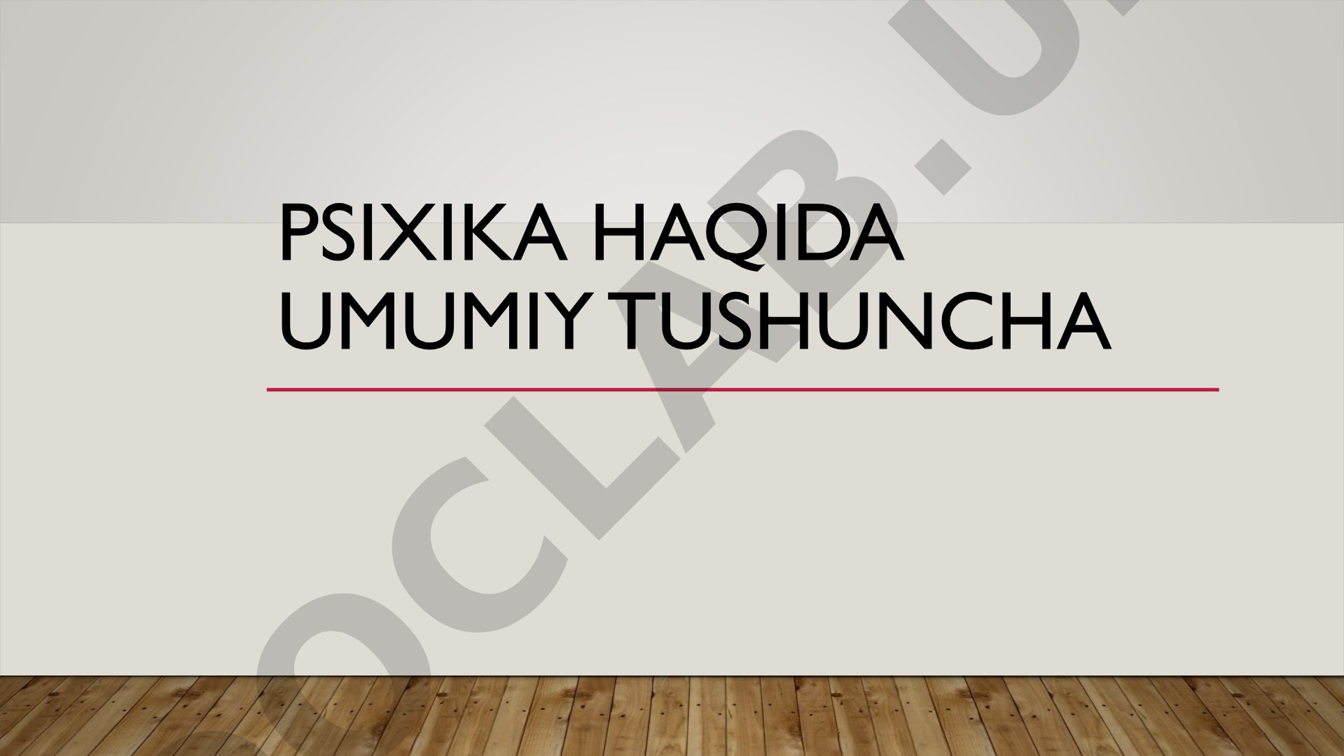 Psixika haqida umumiy tushuncha