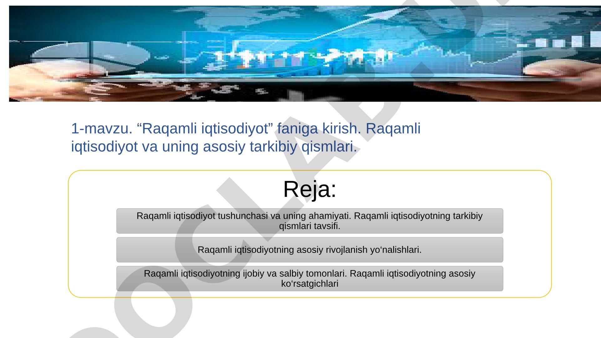 Raqamli iqtisodiyot faniga kirish va uning asosiy tarkibiy qismlari