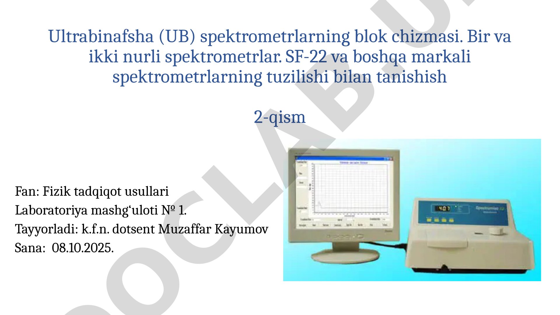 Ultrabinafsha spektrometrlarning blok chizmasi va tuzilishi