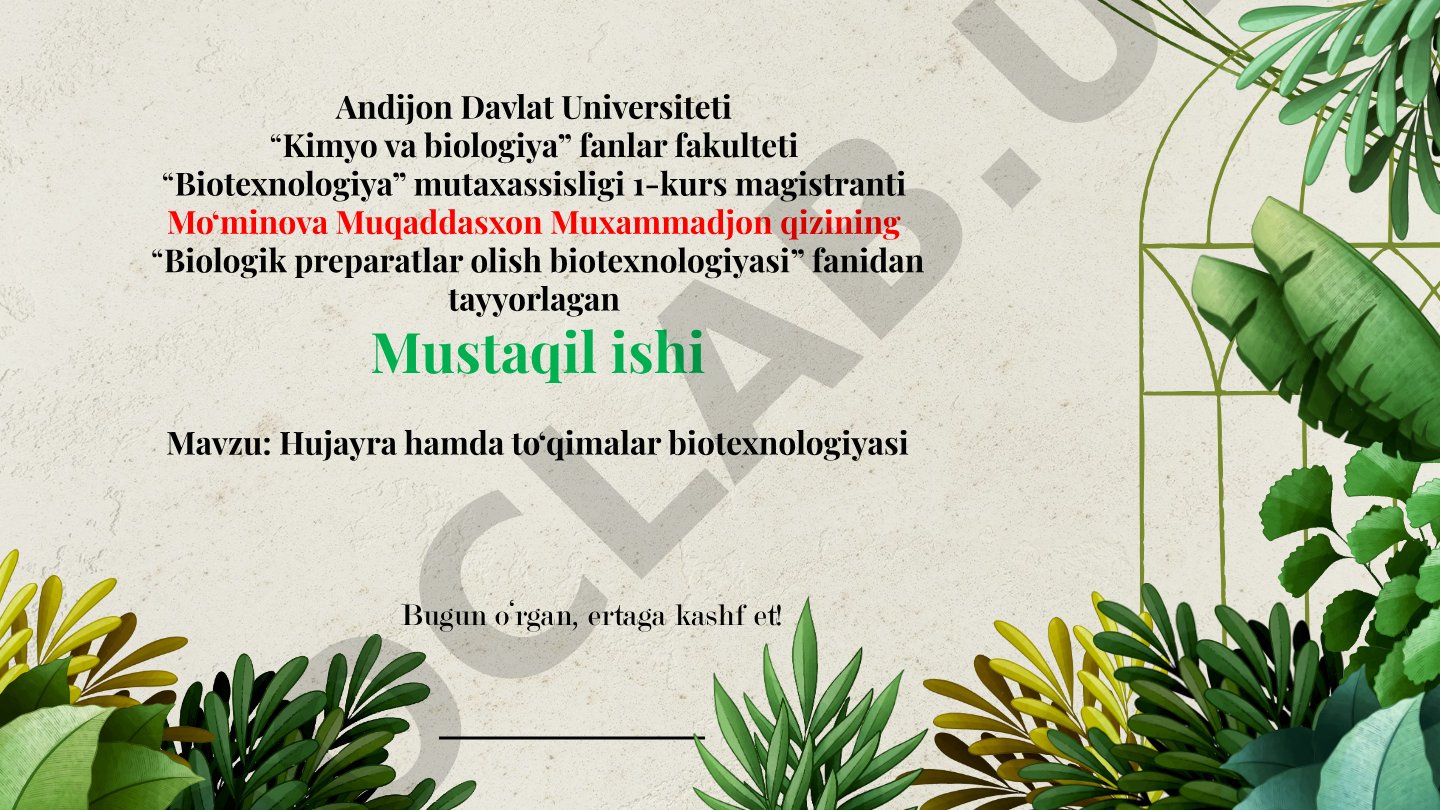 Hujayra hamda to‘qimalar biotexnologiyasi