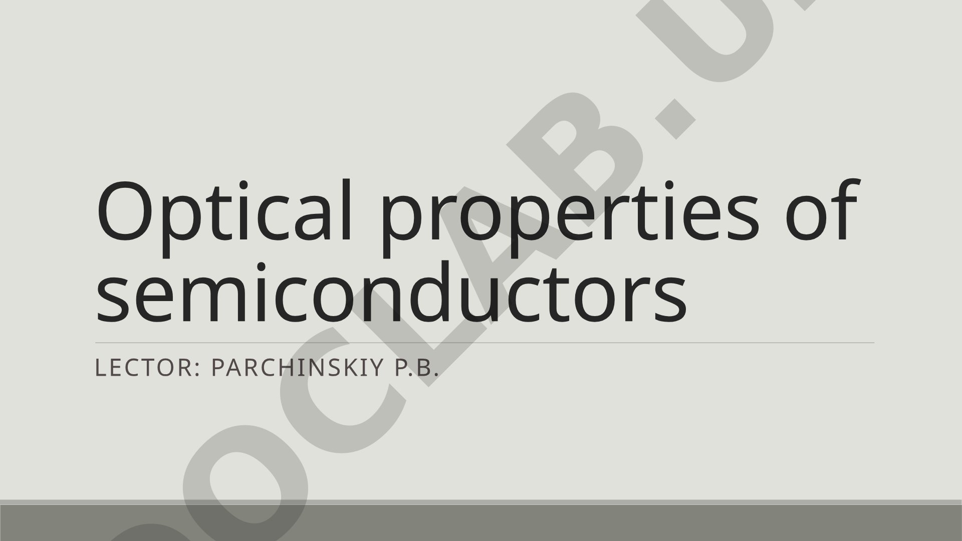 Optical properties of semiconductors