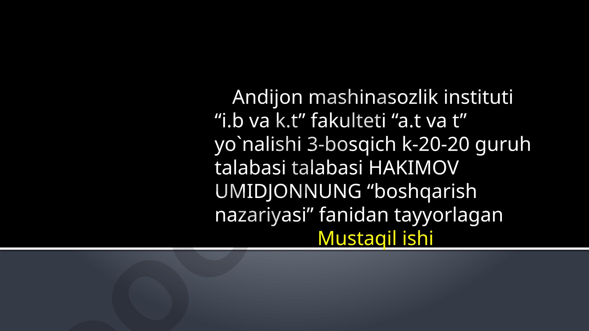 Boshqarish tushunchasi. Inson faoliyatida boshqaruvning o`rni