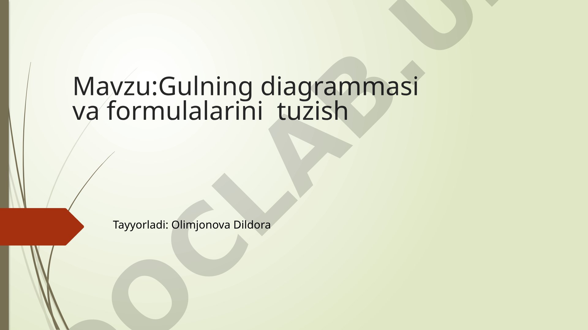 Gulning diagrammasi va formulalarini tuzish
