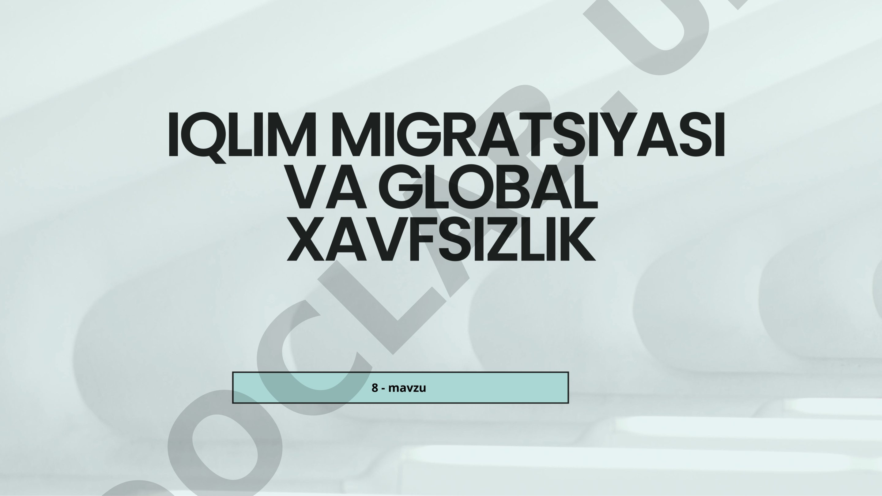 Iqlim o'zgarishi va global migratsiya siyosati