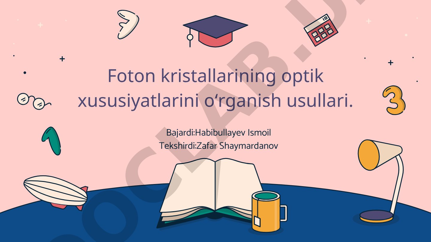 Foton kristallarining optik xususiyatlarini oʻrganish usullari
