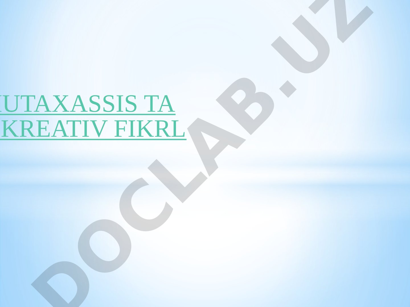 Zamonaviy mutaxassis tayyorlashda kreativ fikrlash