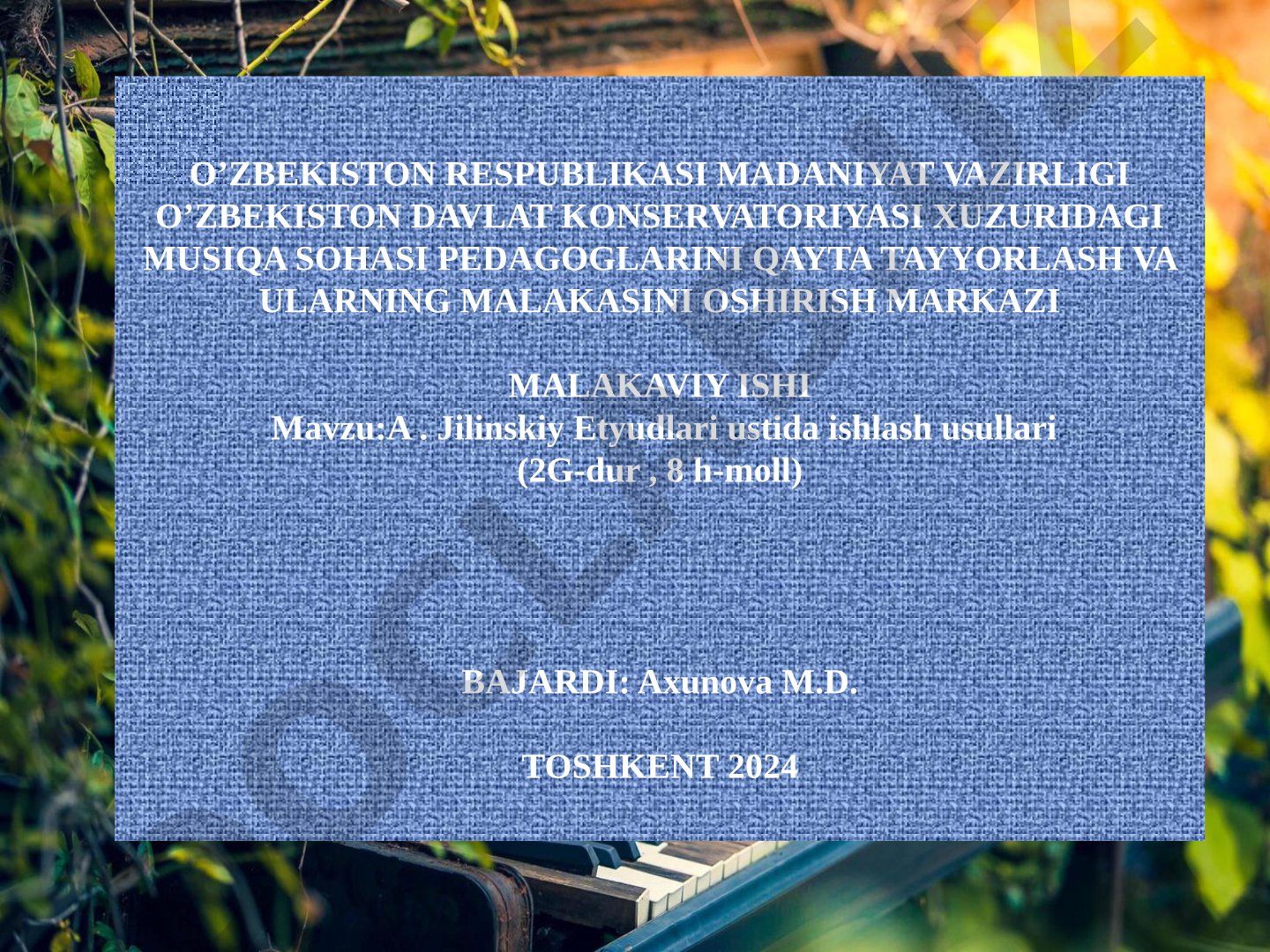 A. Jilinskiy Etyudlari ustida ishlash usullari (2G-dur, 8 h-moll)
