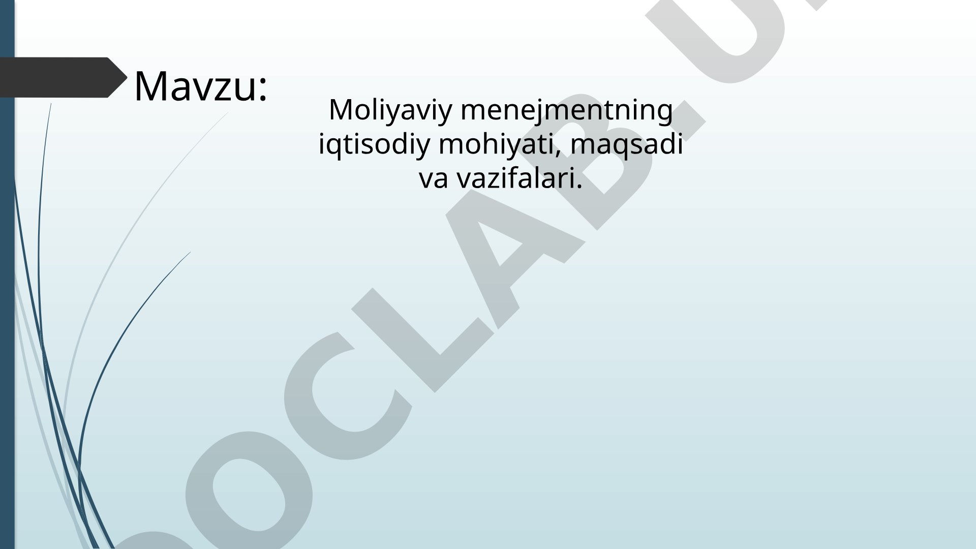 Moliyaviy menejmentning iqtisodiy mohiyati, maqsadi va vazifalari
